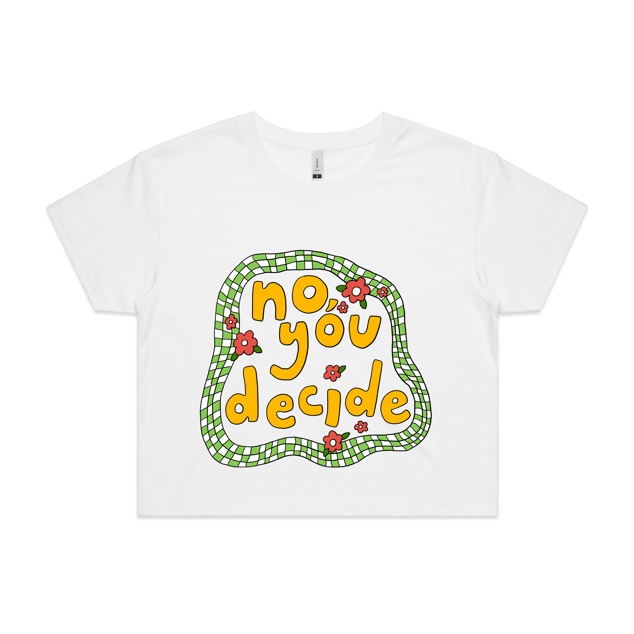 No, You Decide Tee