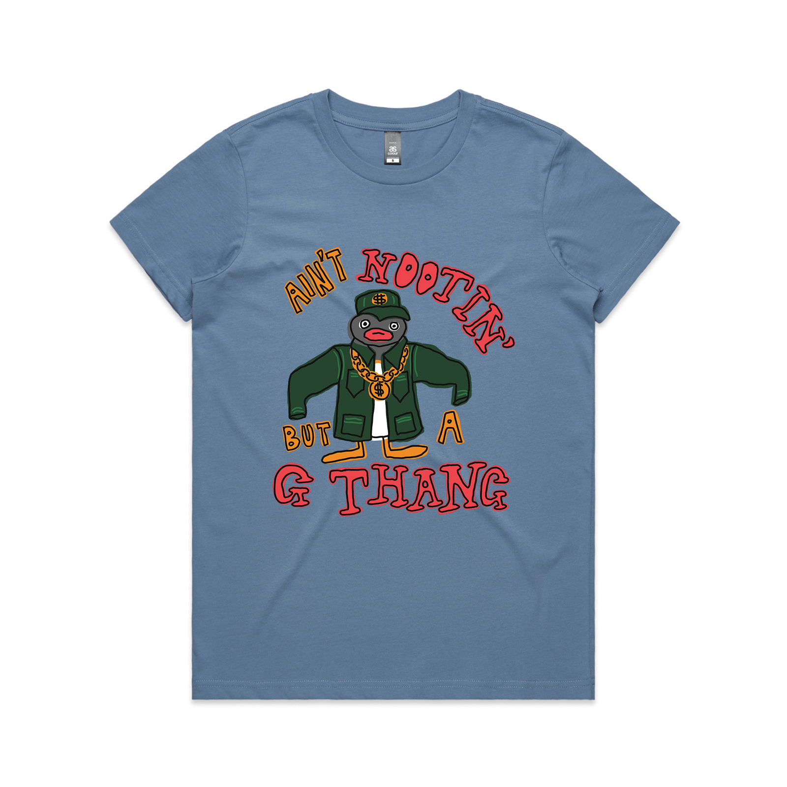 Ain't Nootin' But A G Thang Tee
