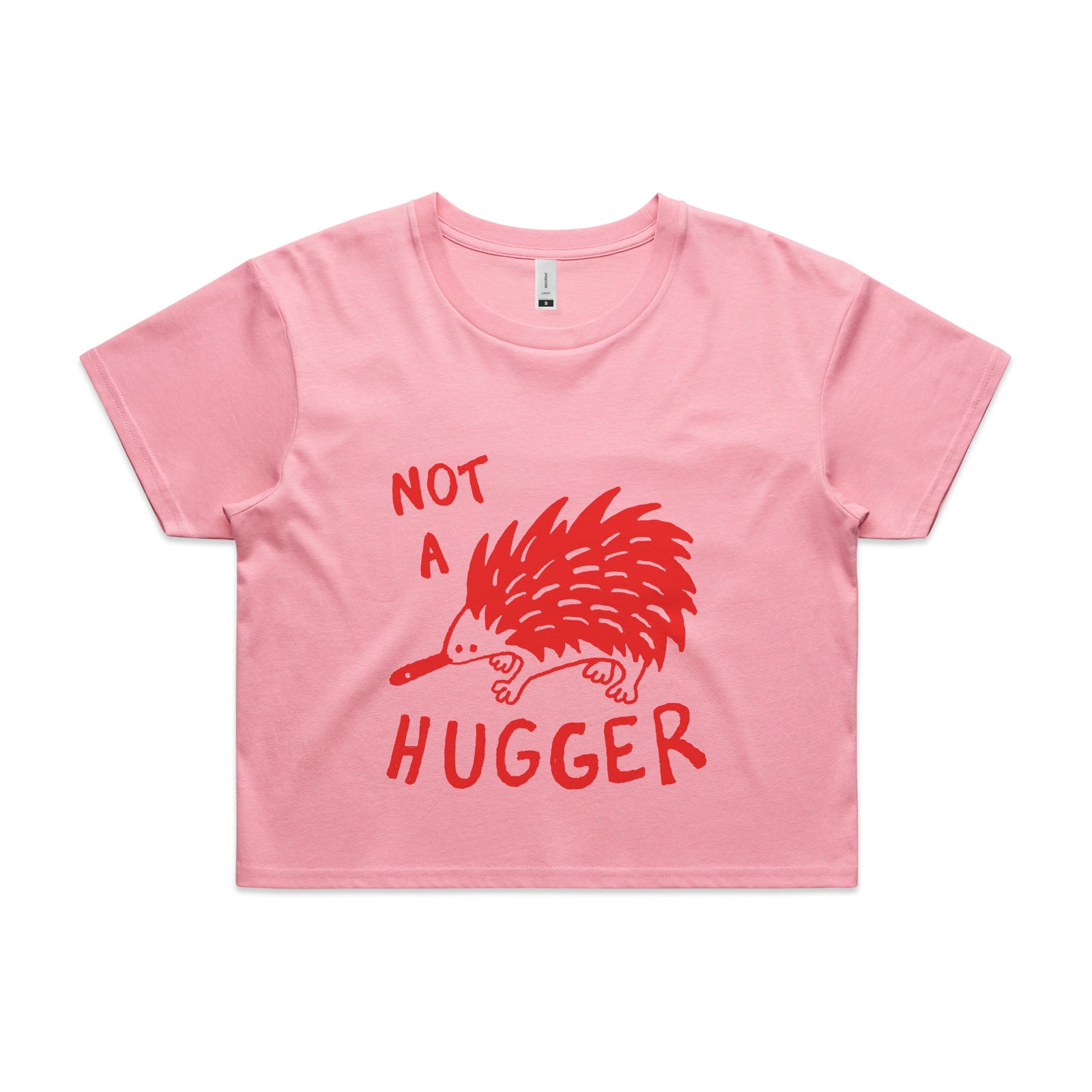 Not A Hugger Tee