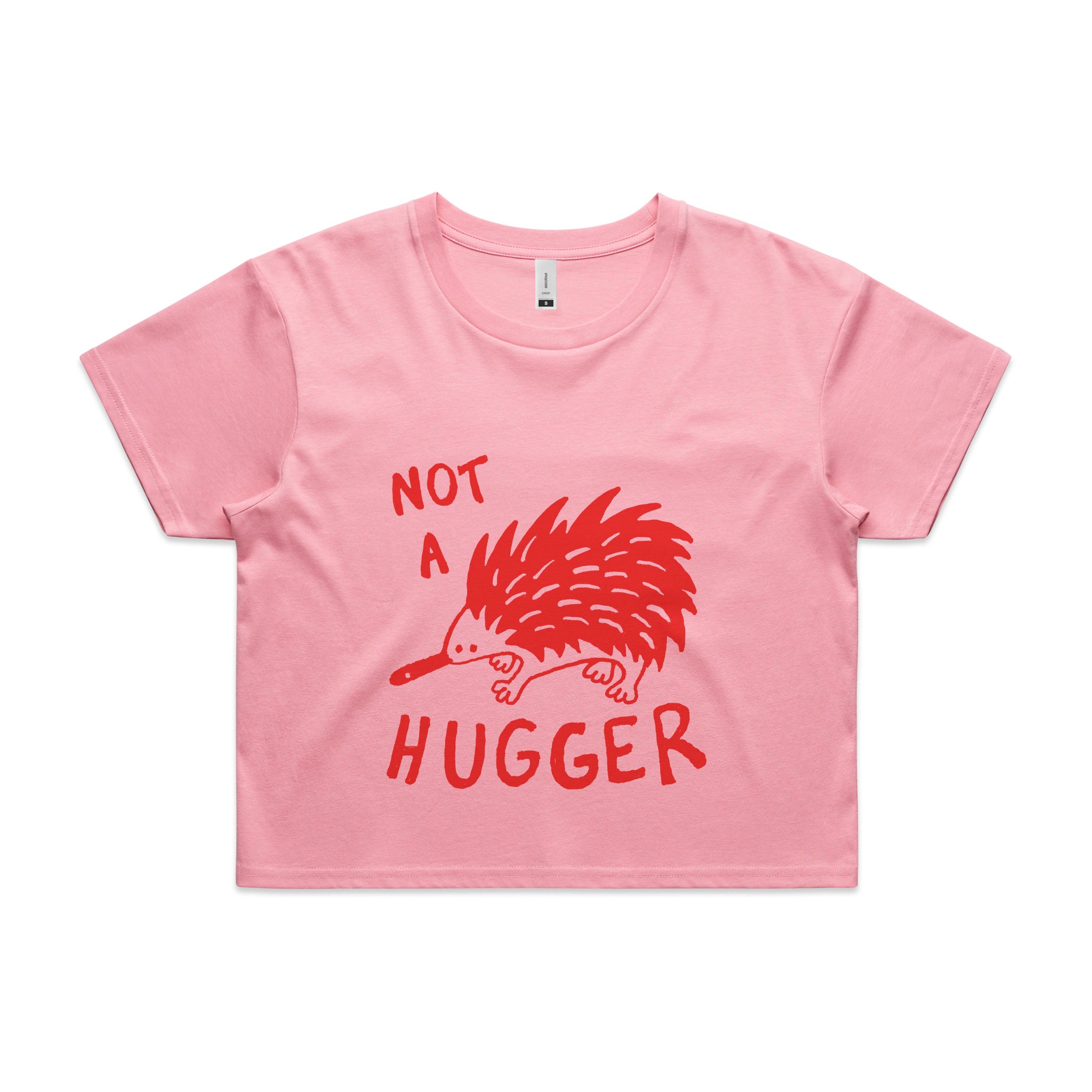 Not A Hugger Tee
