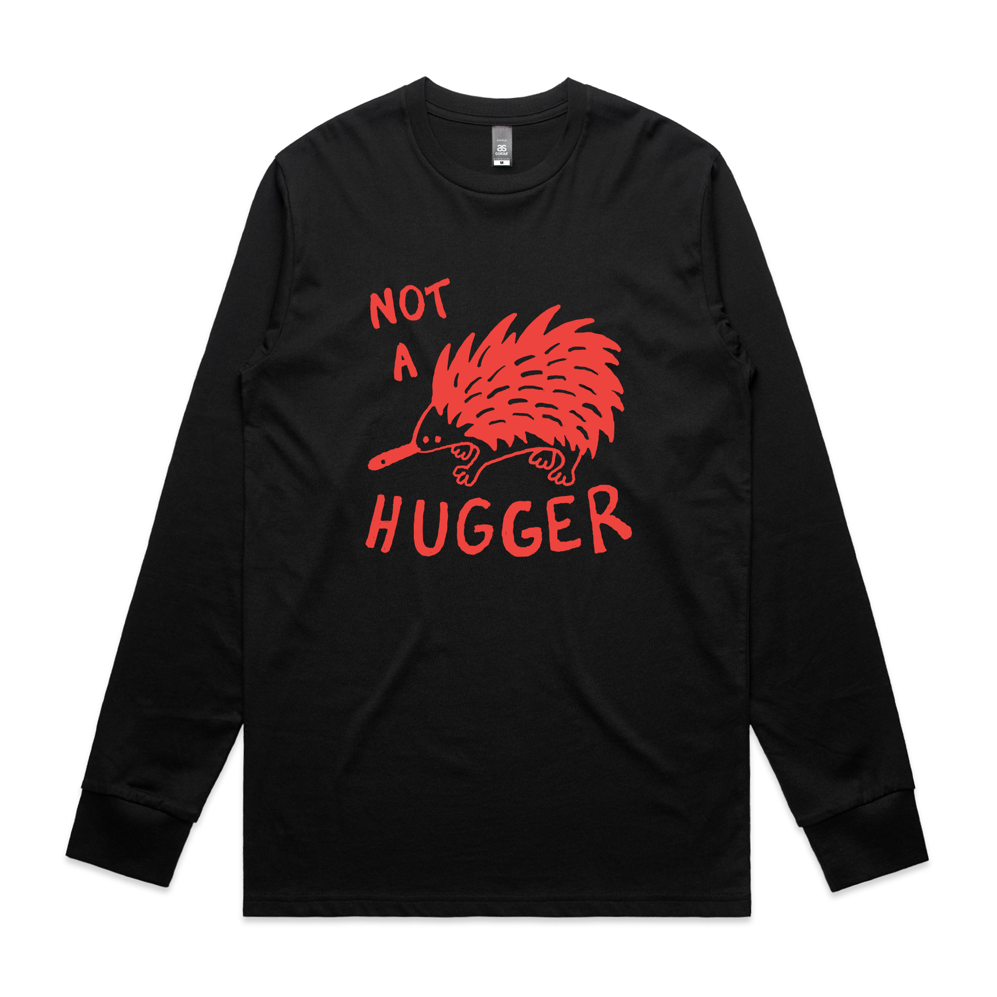 Not A Hugger Tee