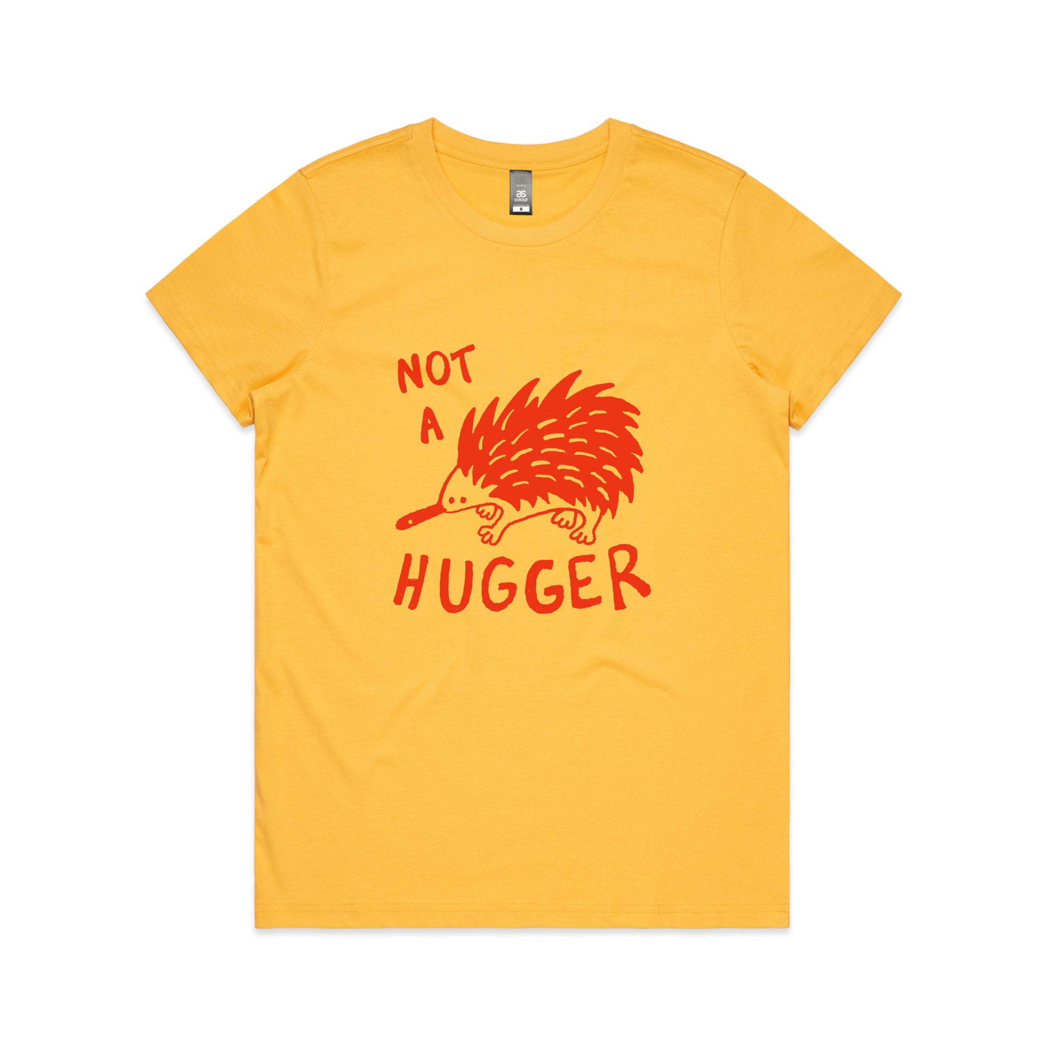 Not A Hugger Tee
