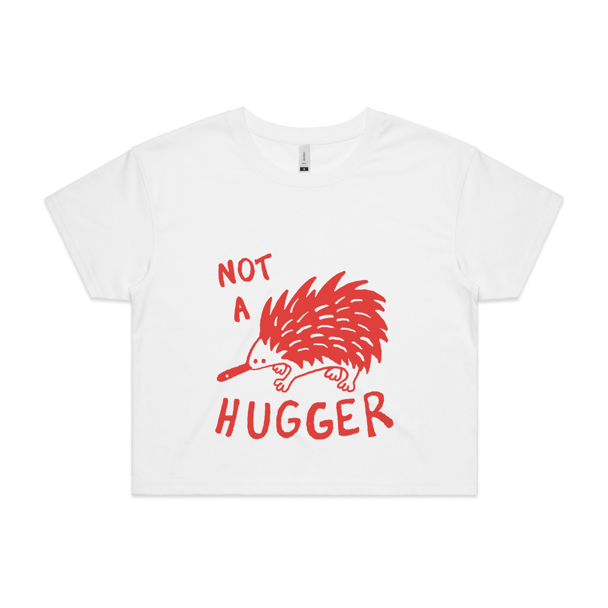 Not A Hugger Tee