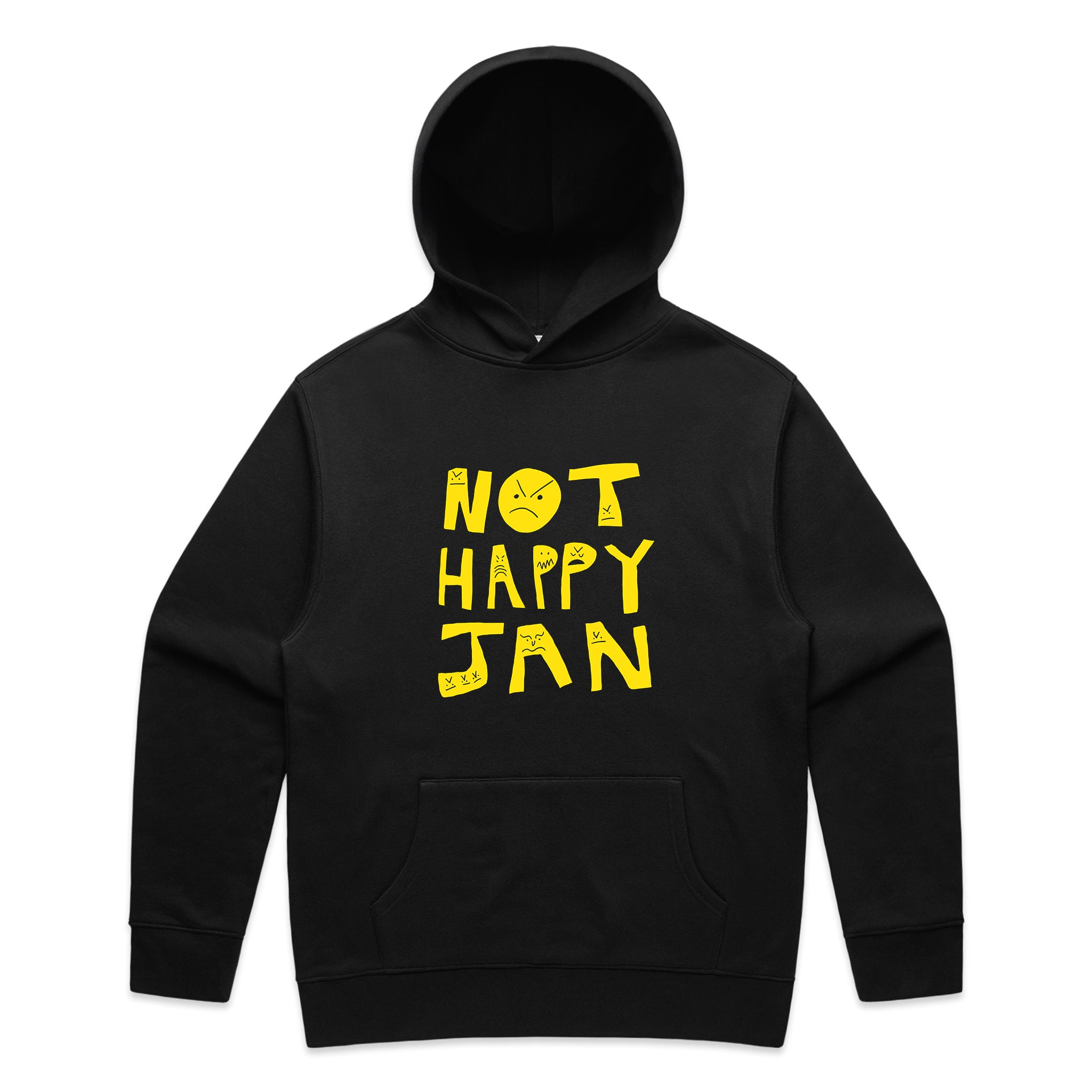 Not Happy Jan Hoodie