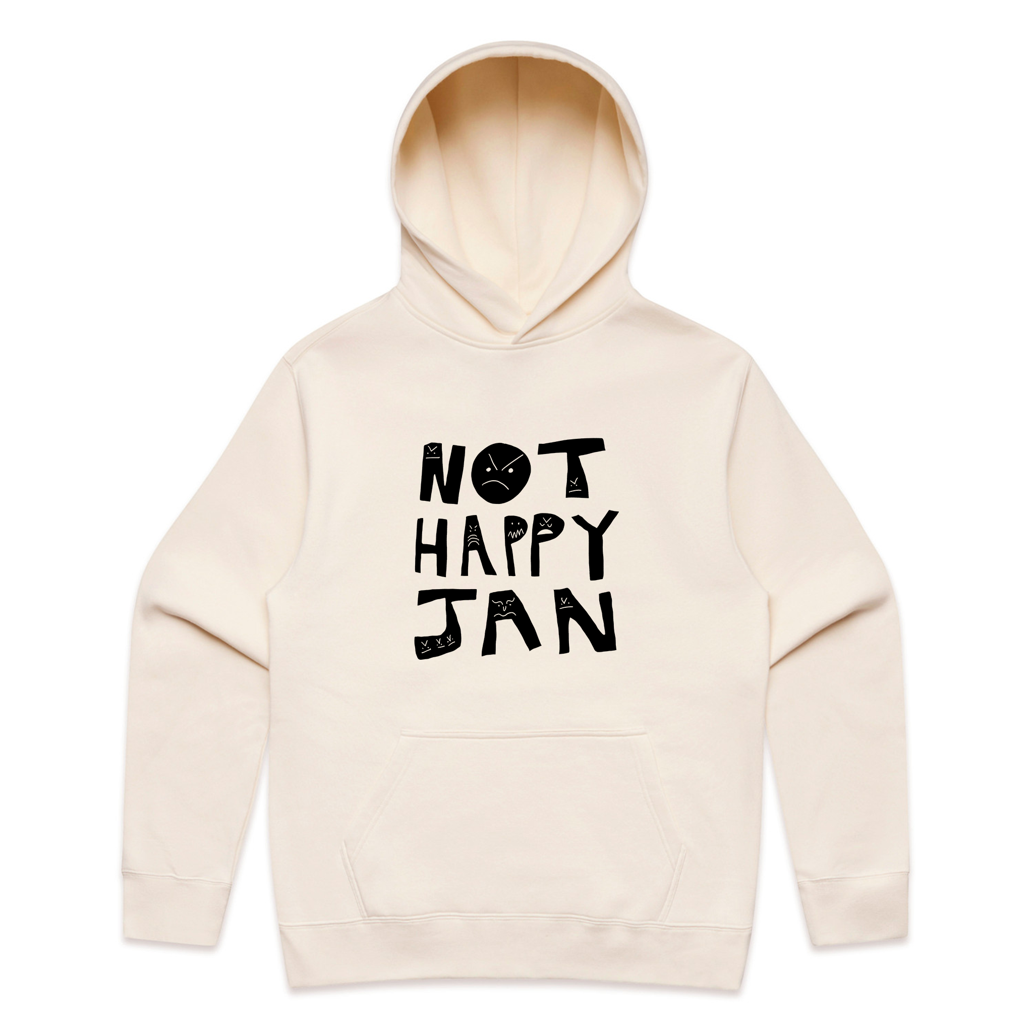 Not Happy Jan Hoodie