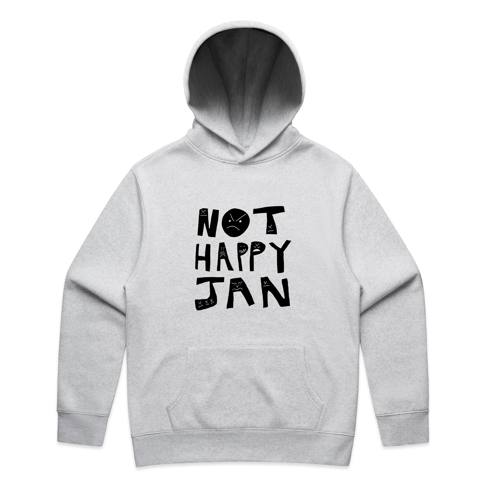 Not Happy Jan Hoodie