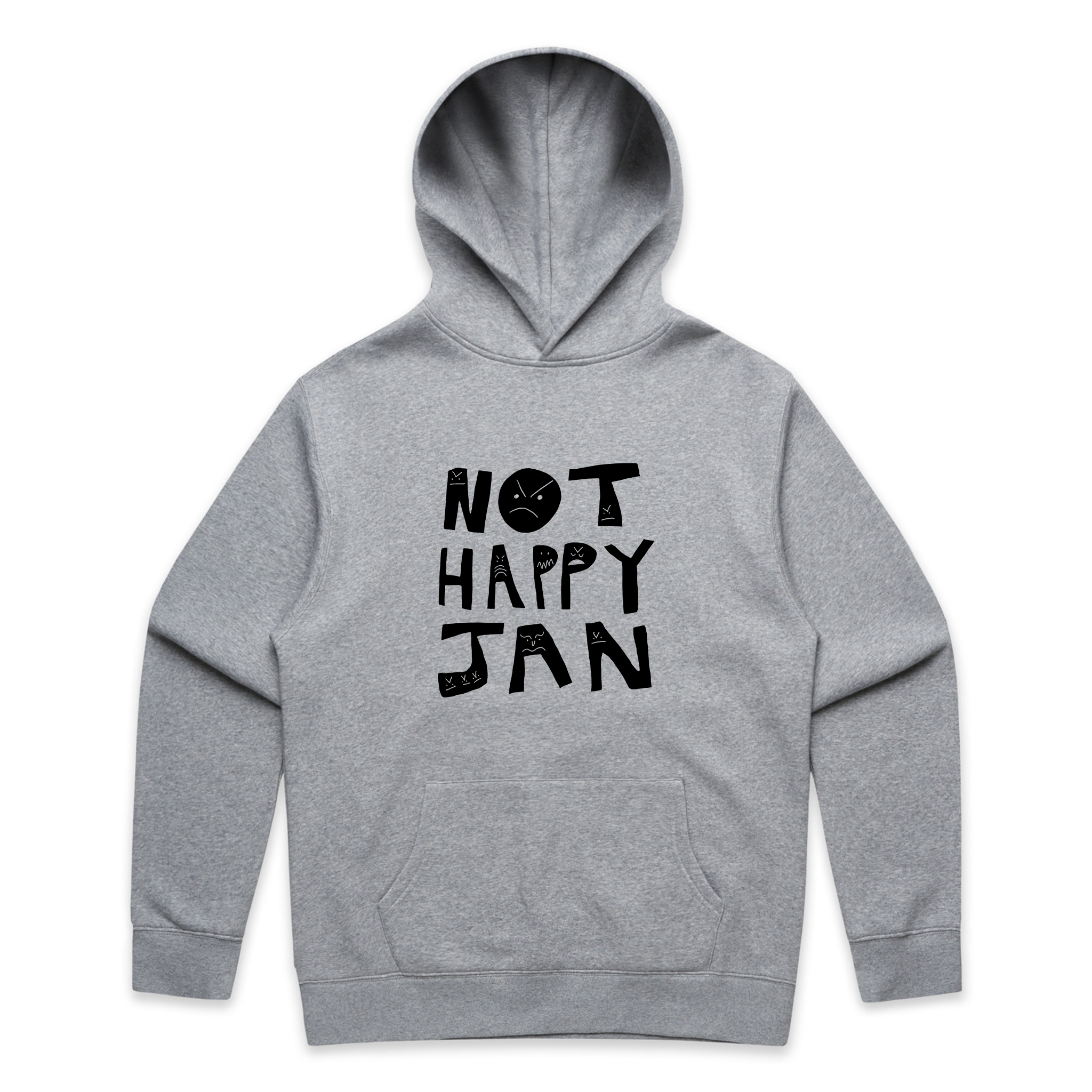 Not Happy Jan Hoodie