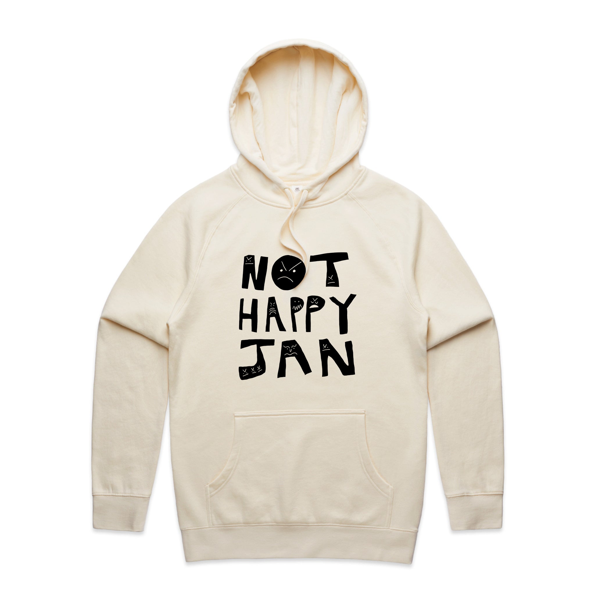 Not Happy Jan Hoodie