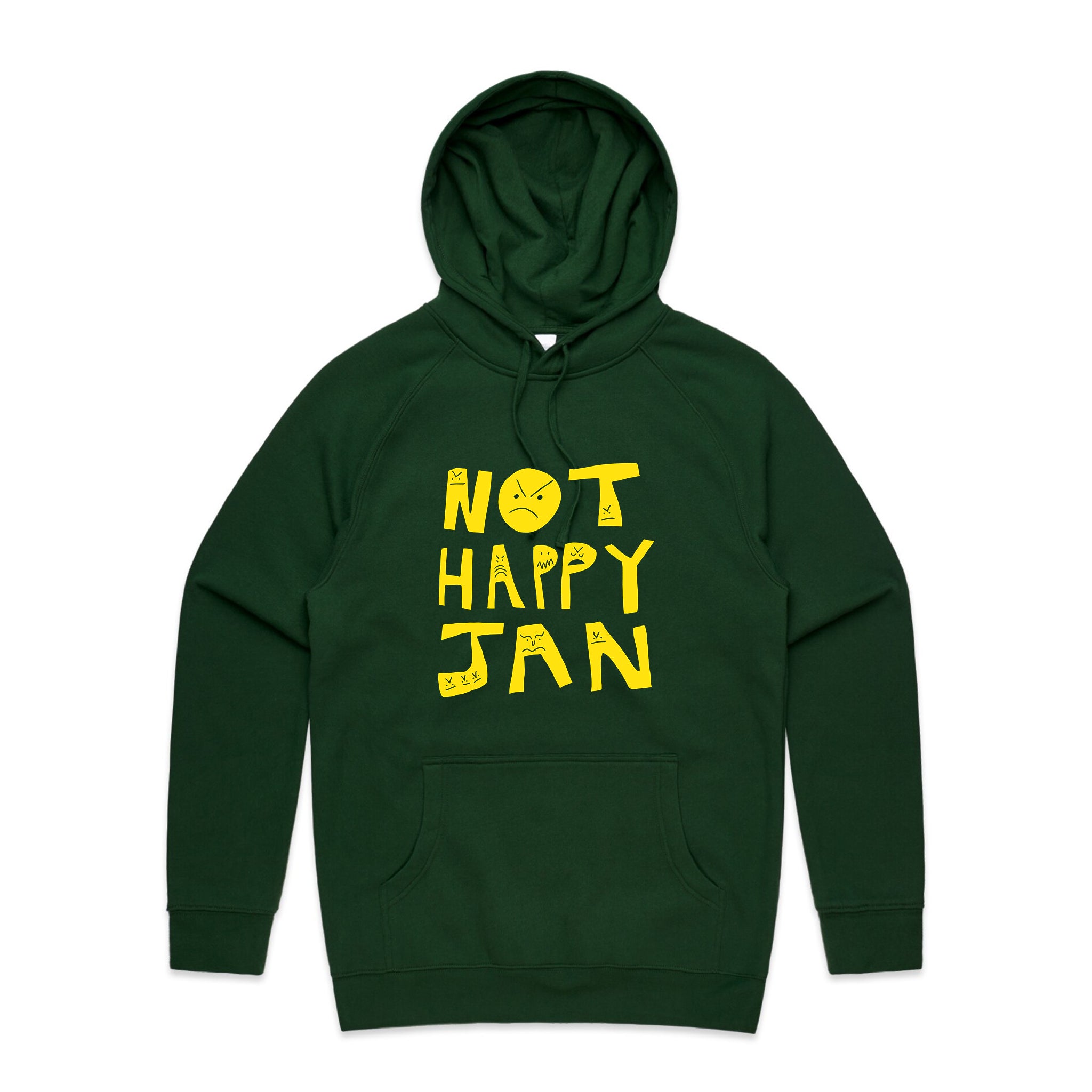 Not Happy Jan Hoodie