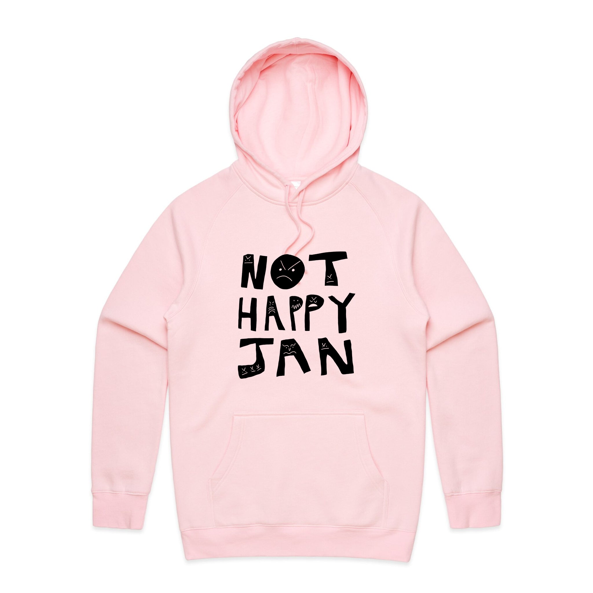 Not Happy Jan Hoodie