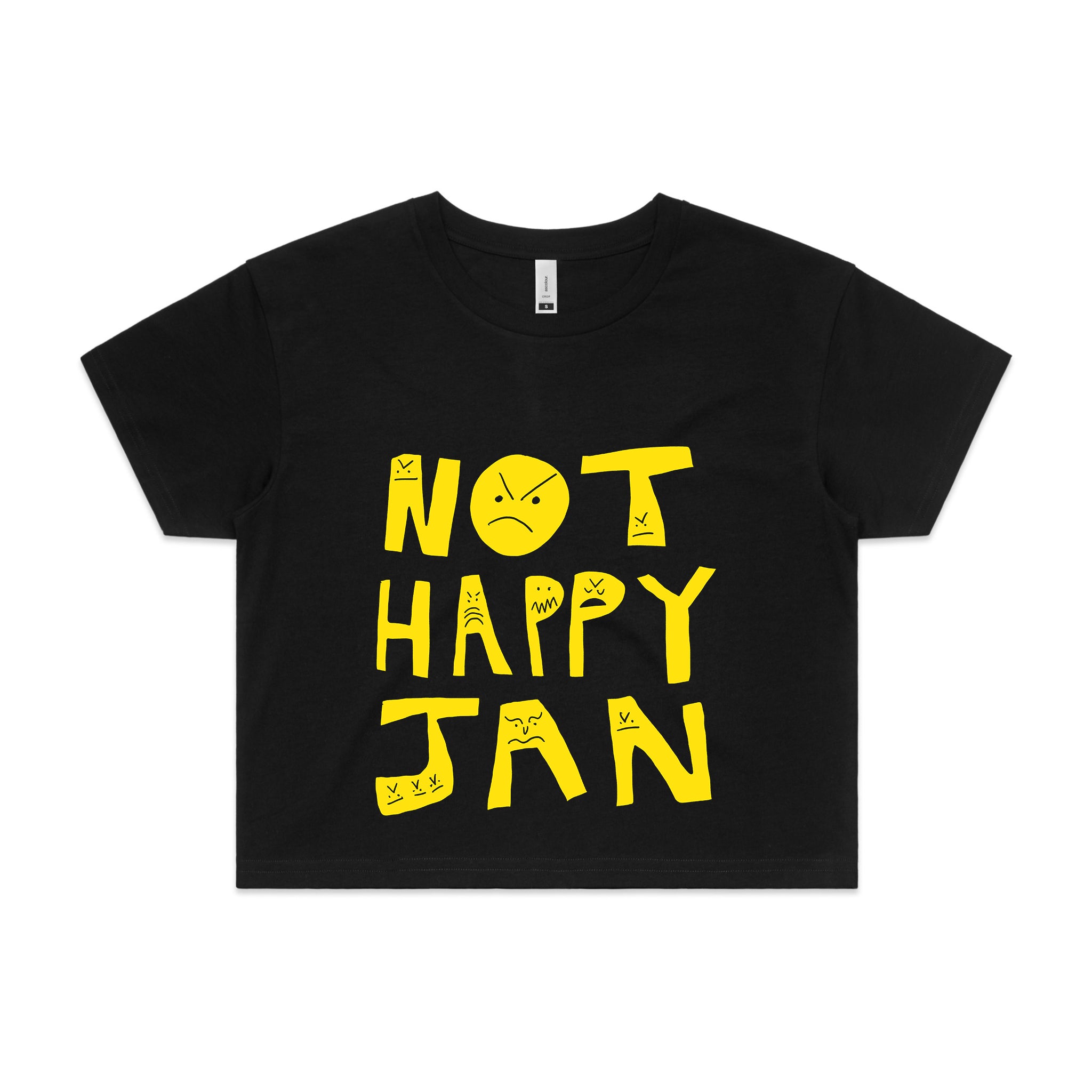 Not Happy Jan Tee