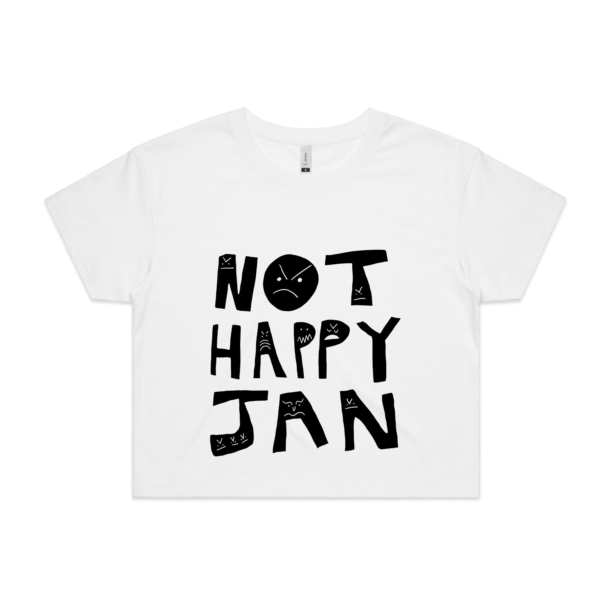 Not Happy Jan Tee