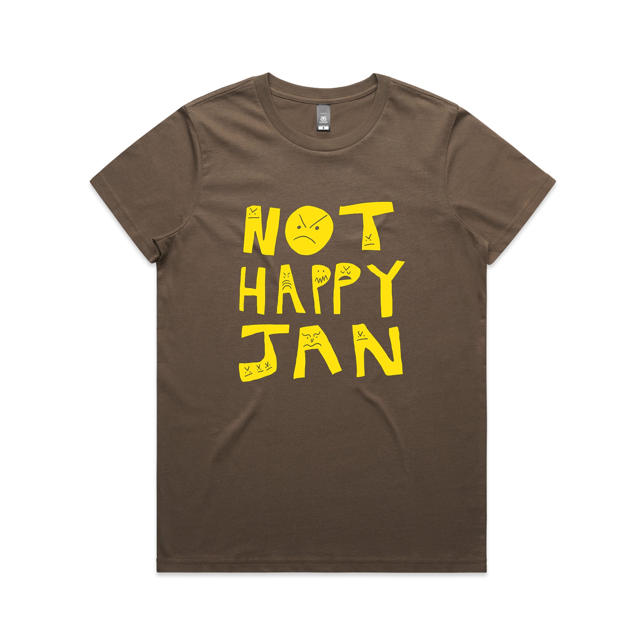 Not Happy Jan Tee
