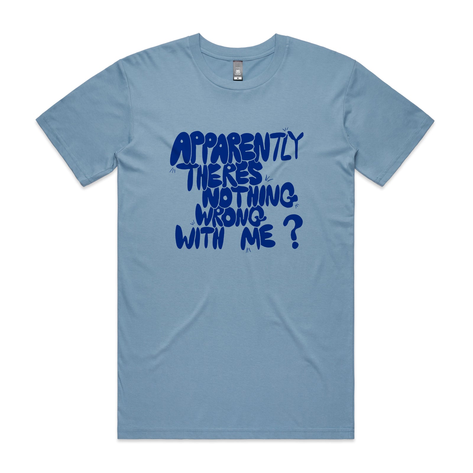 Nothing Wrong With Me Tee