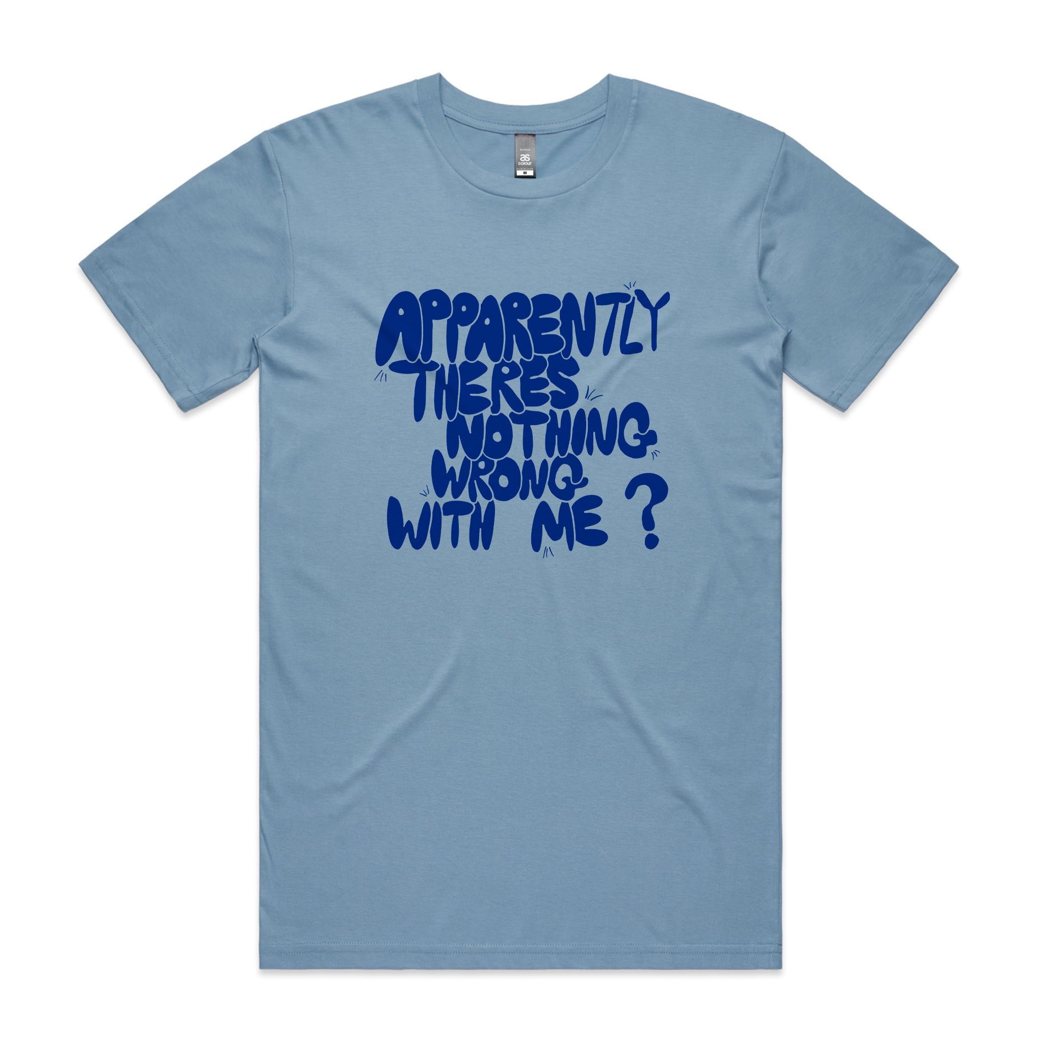 Nothing Wrong With Me Tee