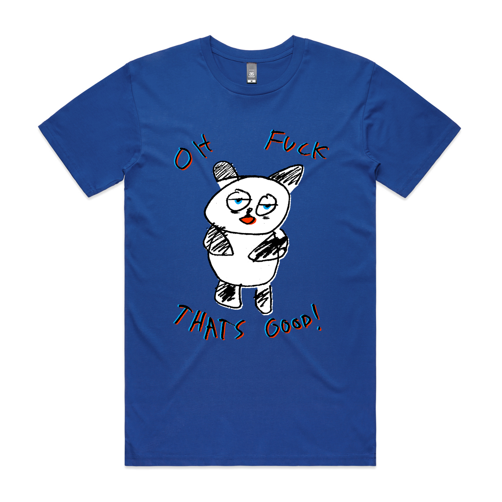 Oh Fuck That's Good Tee