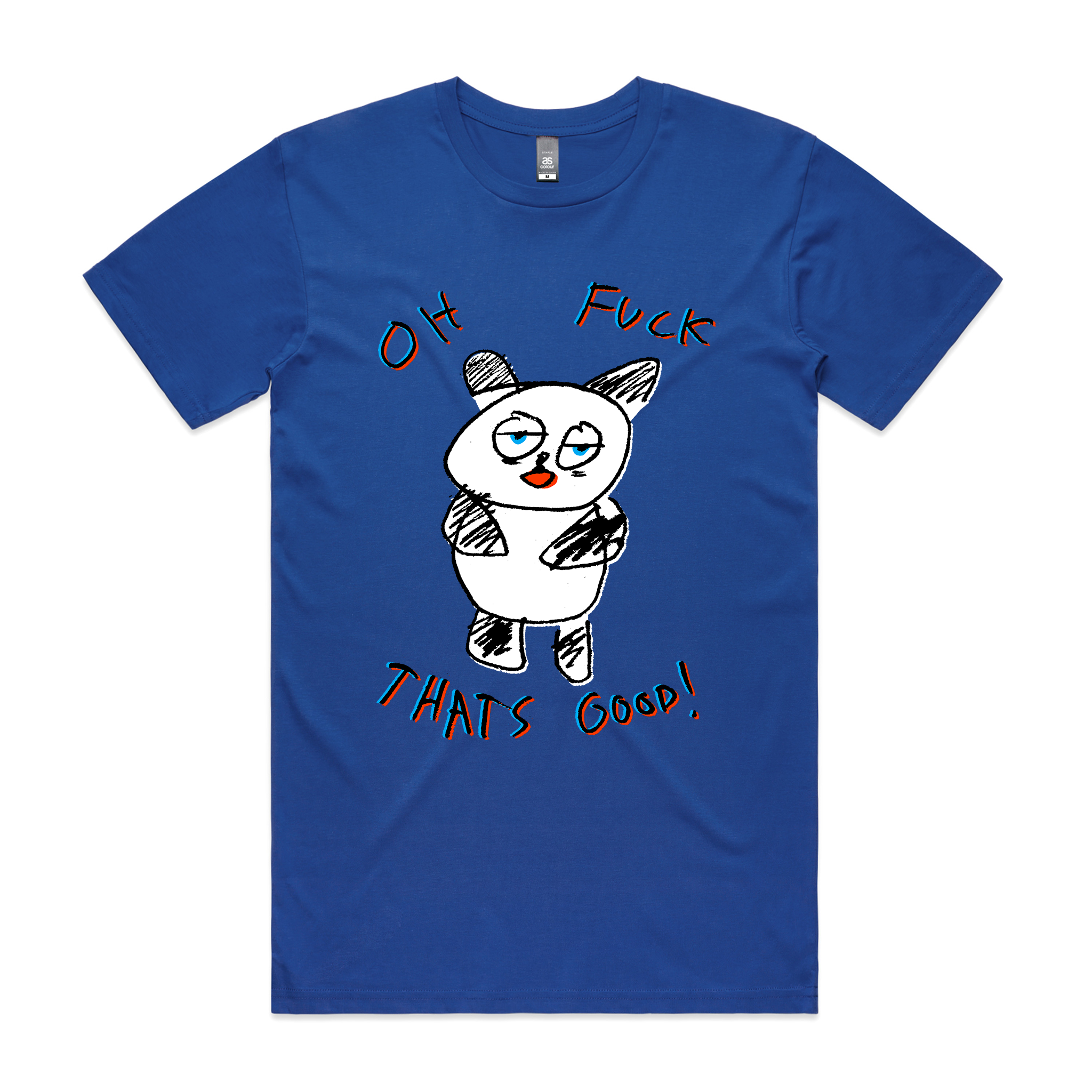Oh Fuck That's Good Tee