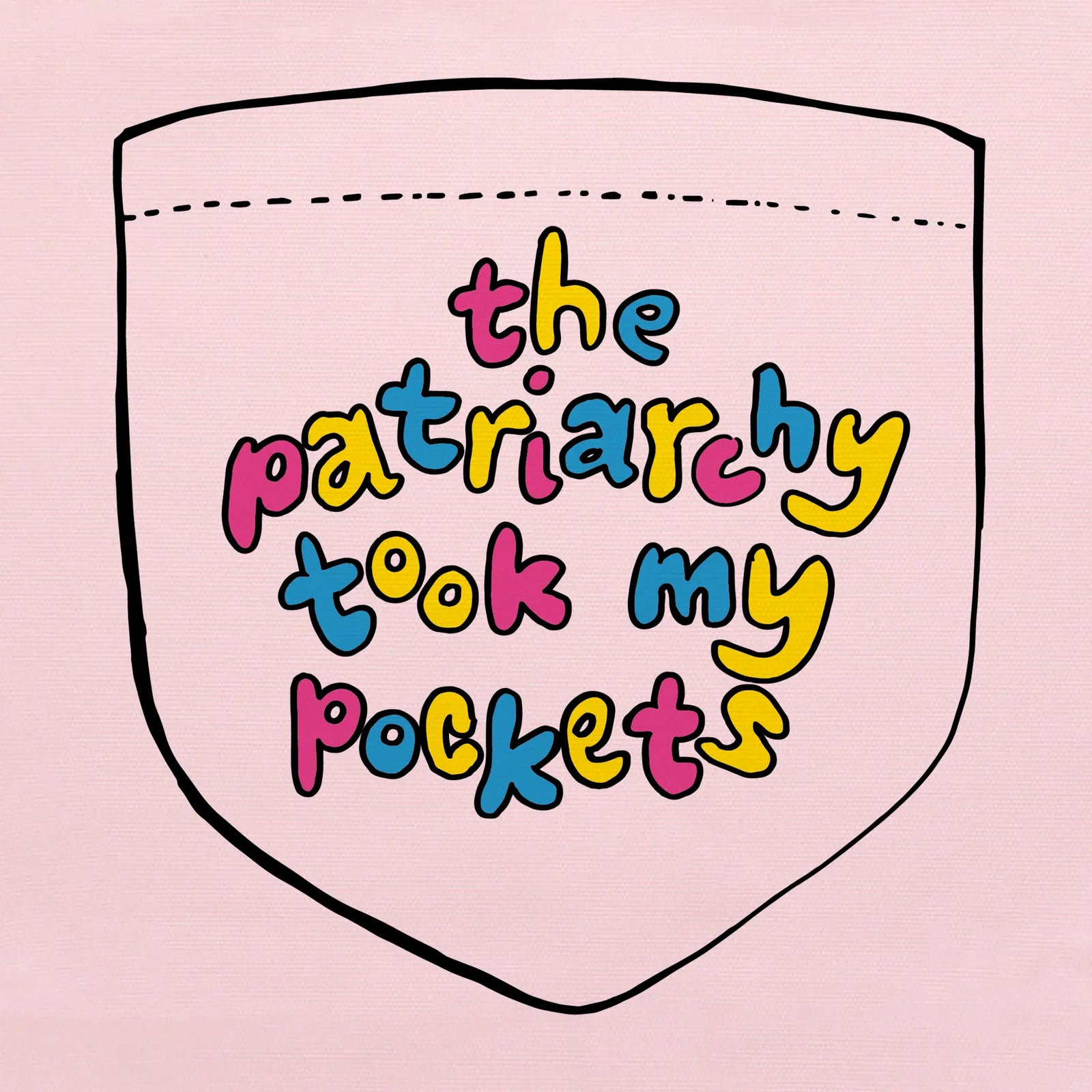 Patriarchy Took My Pockets Tote