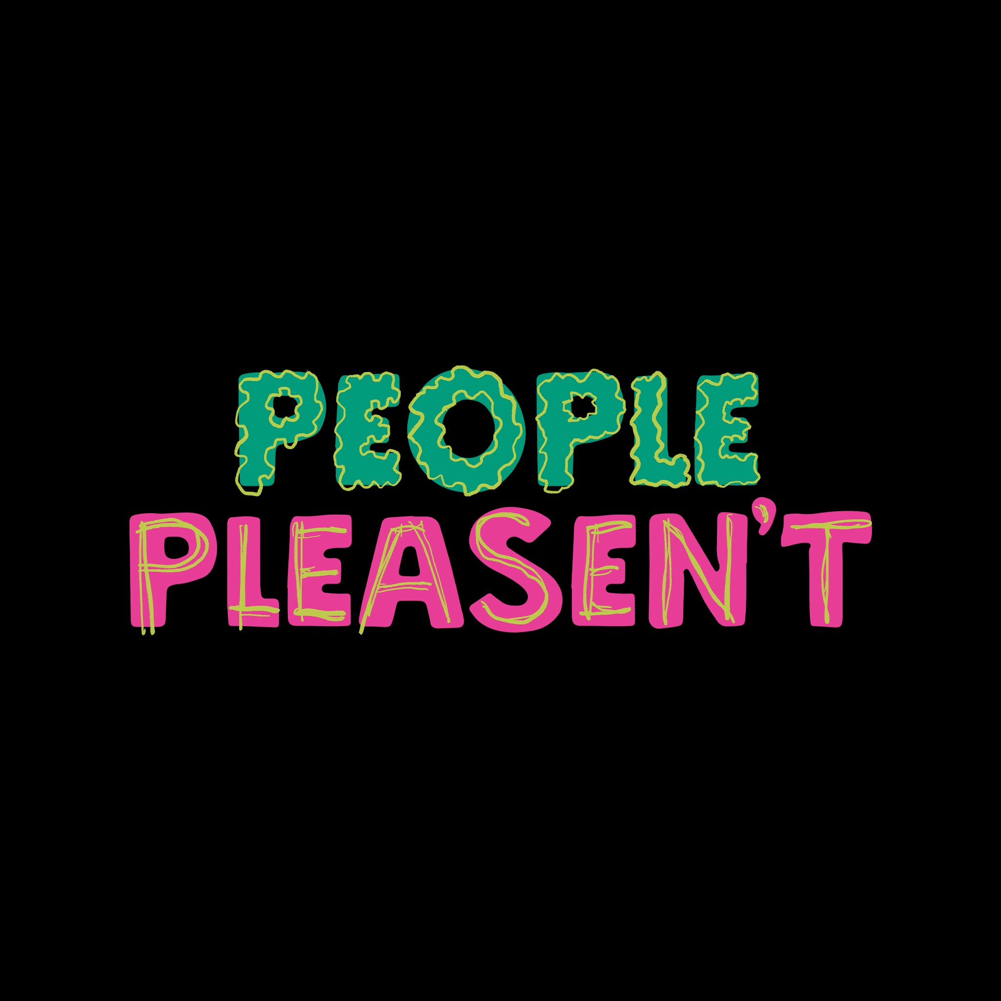 People Pleasen't Tee