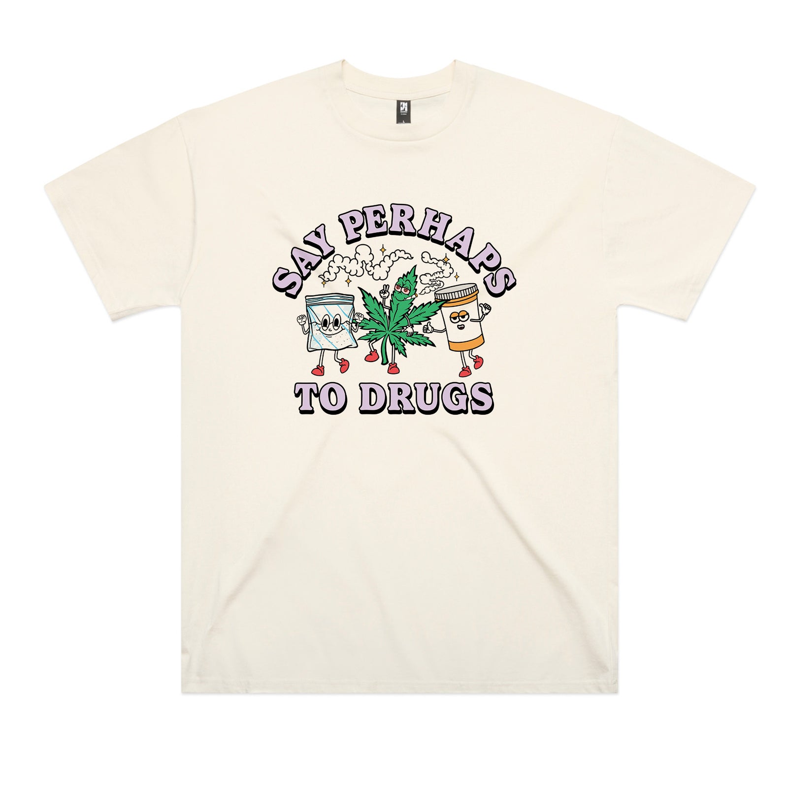 Say Perhaps To Drugs Tee