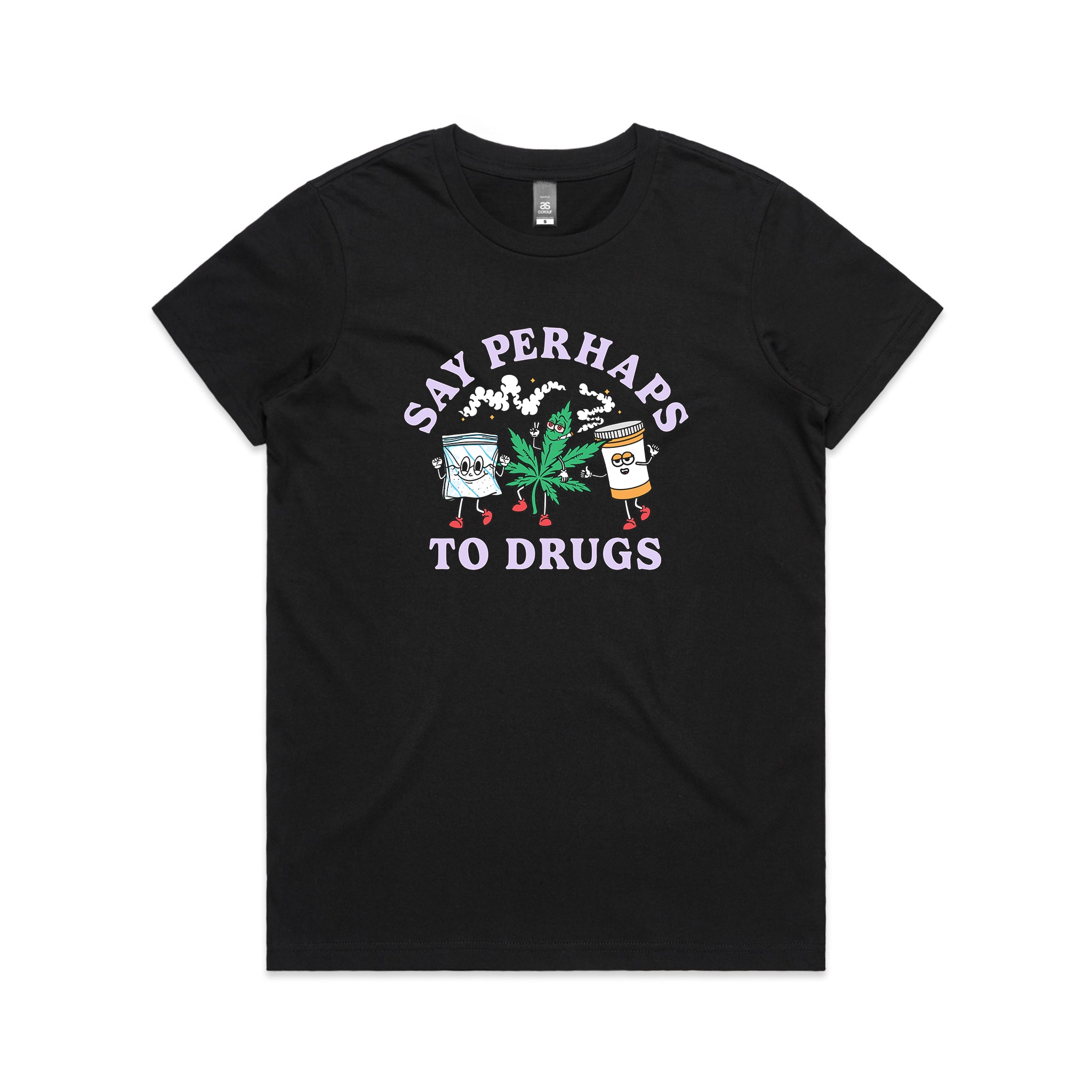 Say Perhaps To Drugs Tee