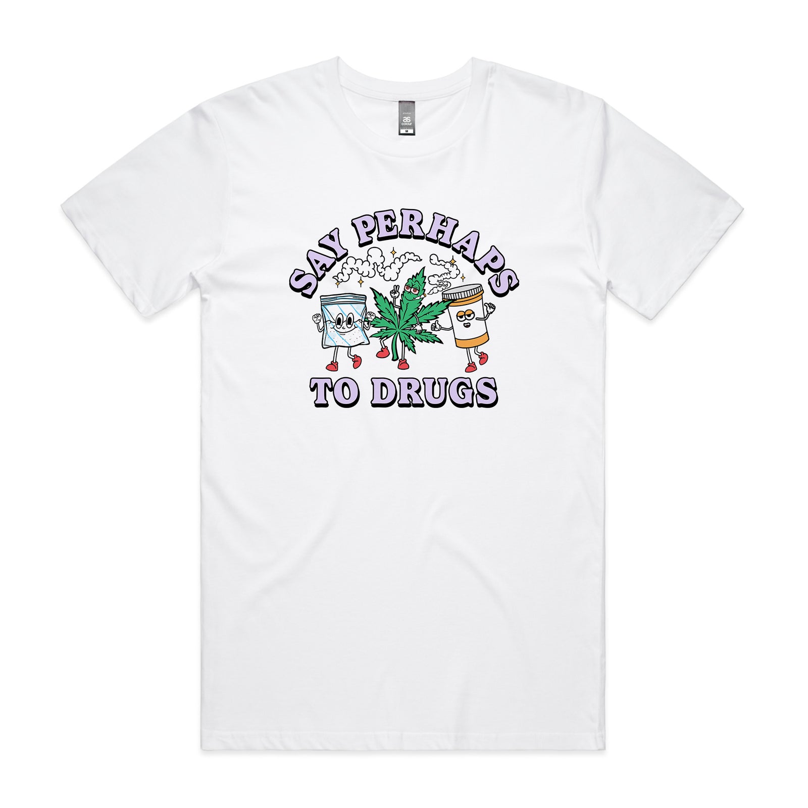 Say Perhaps To Drugs Tee