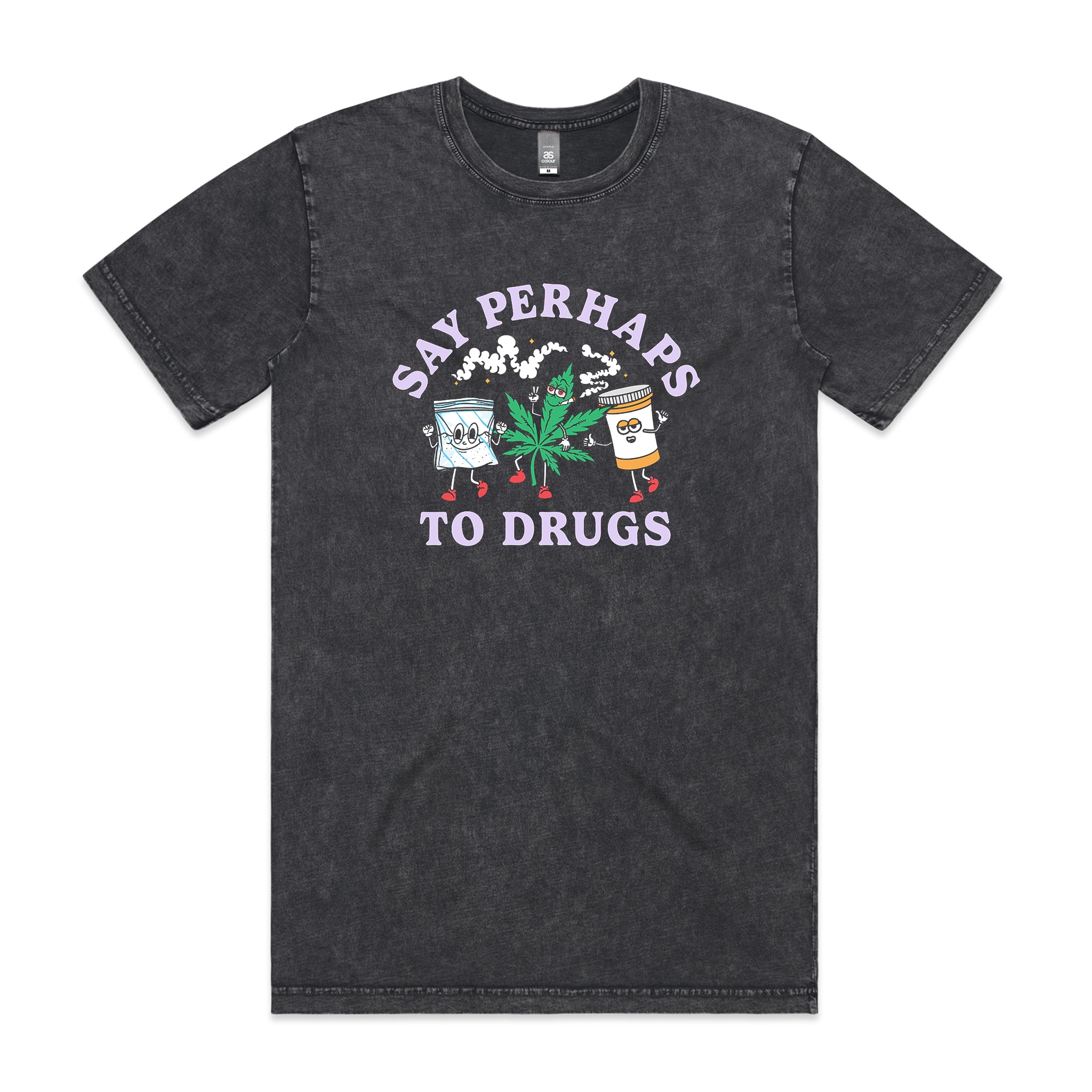 Say Perhaps To Drugs Tee