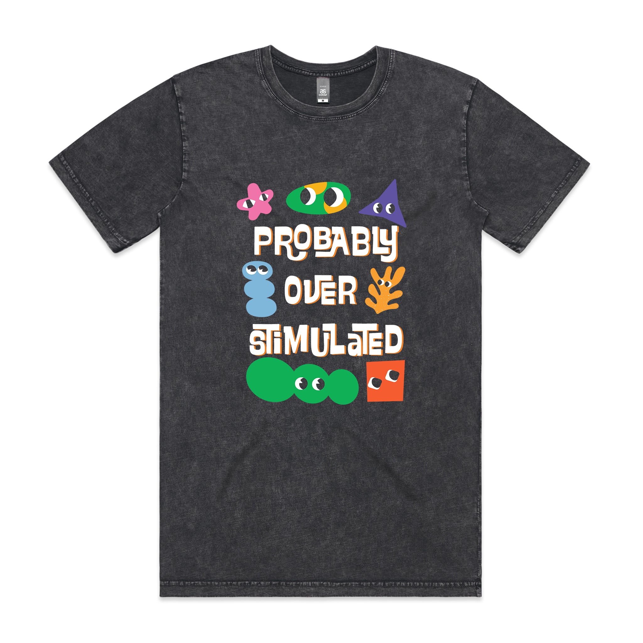 Probably Overstimulated Tee
