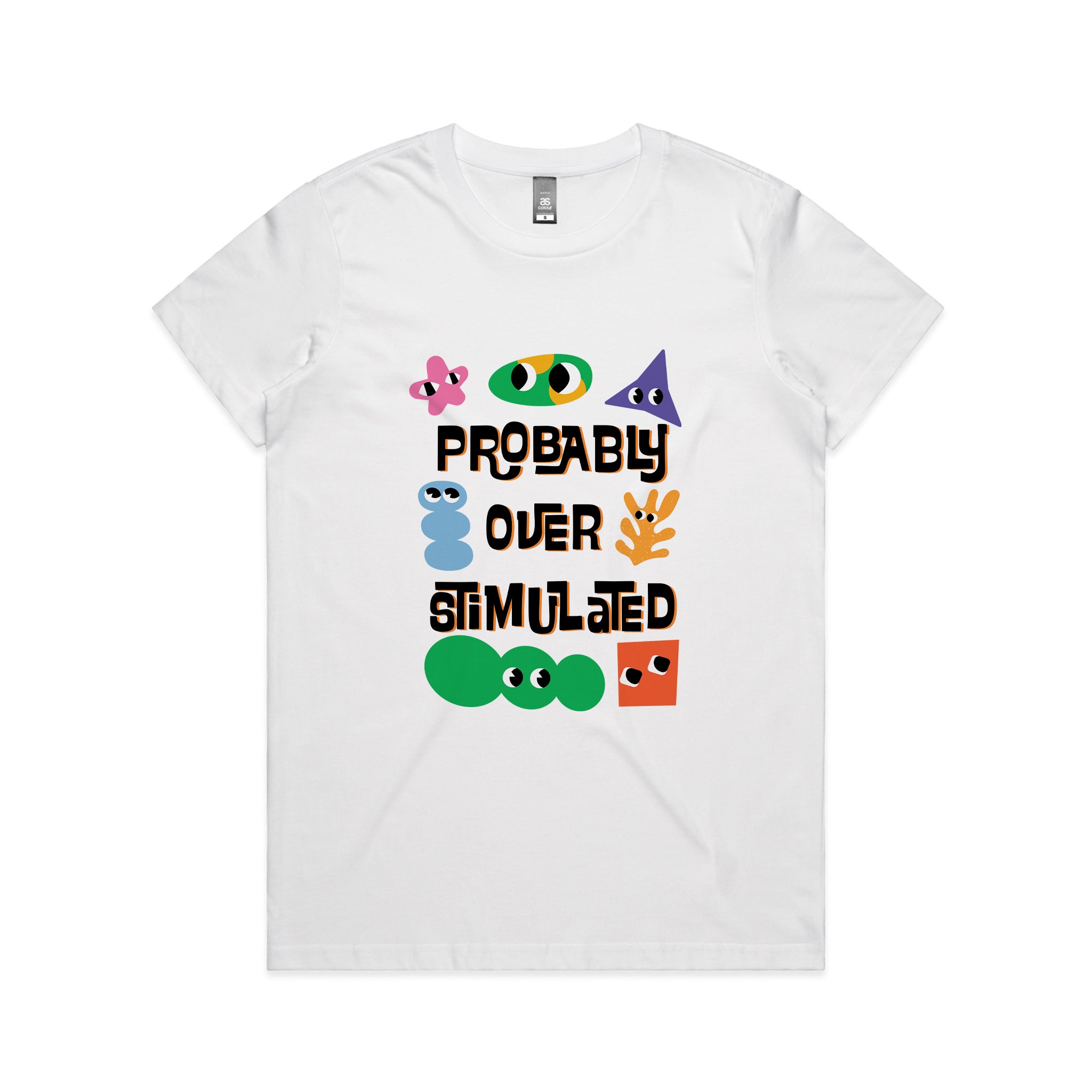 Probably Overstimulated Tee