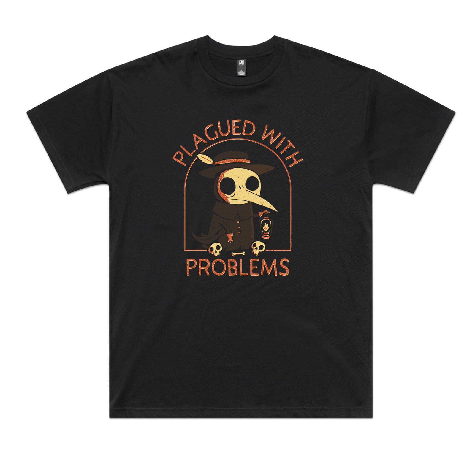 Plagued With Problems Tee