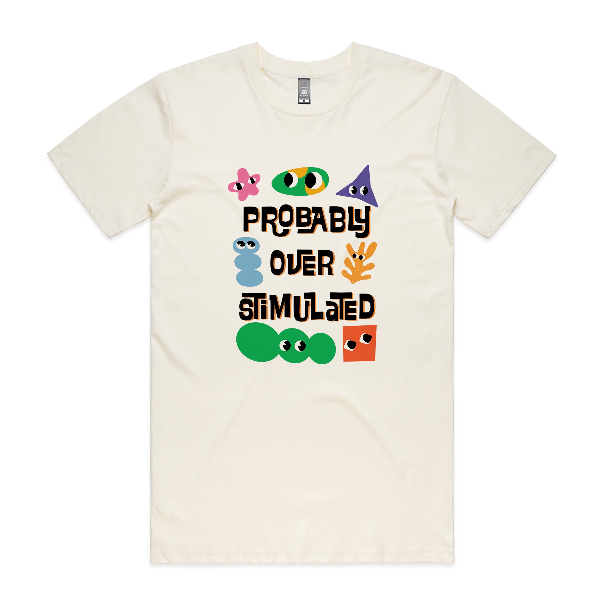 Probably Overstimulated Tee