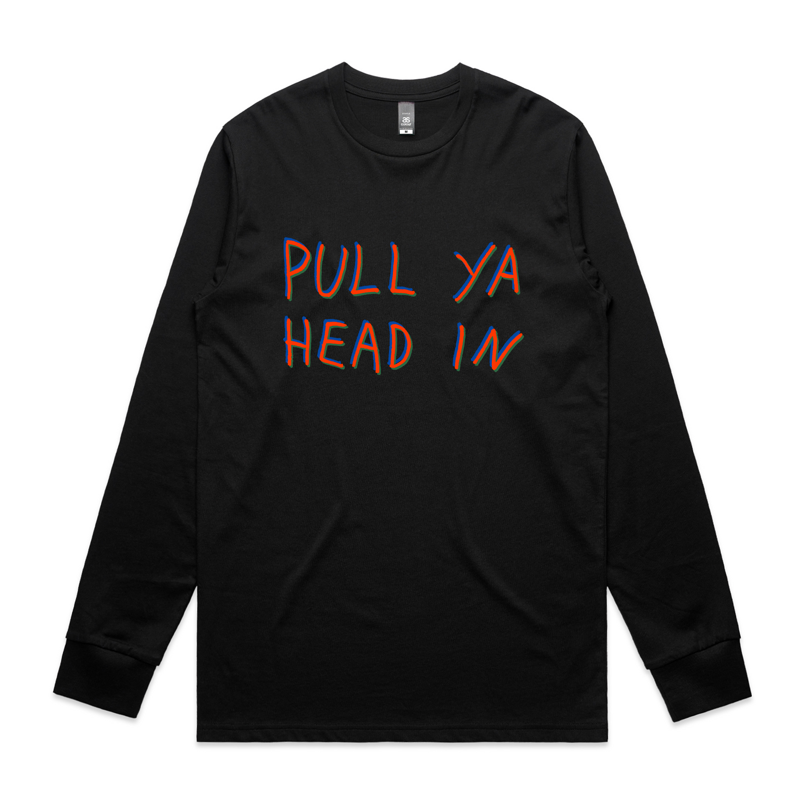Pull Ya Head In Tee