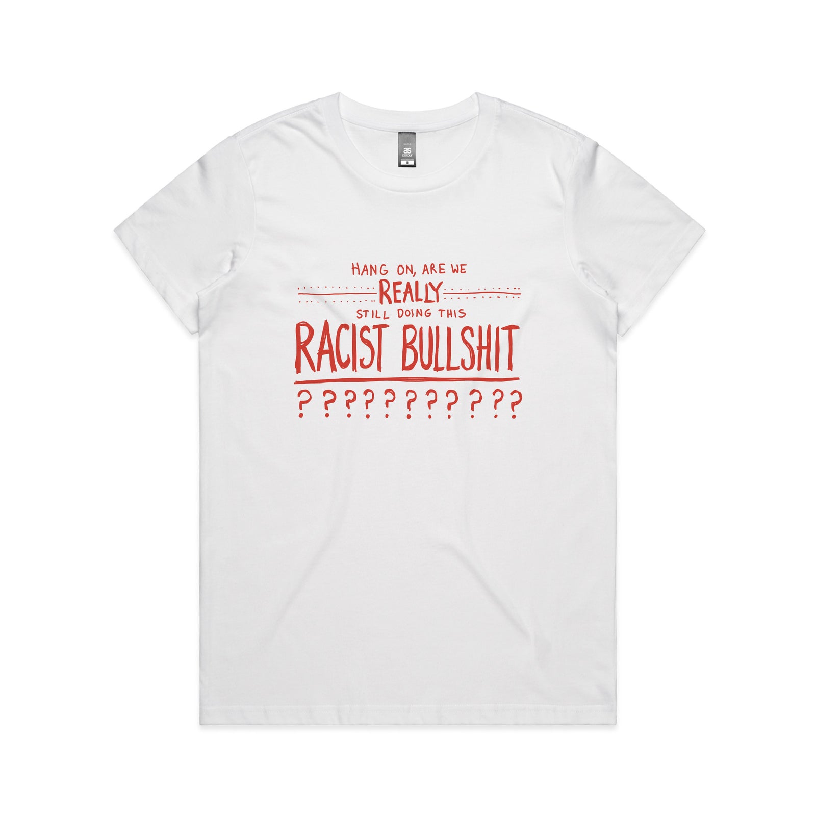 Racist Bullshit Tee