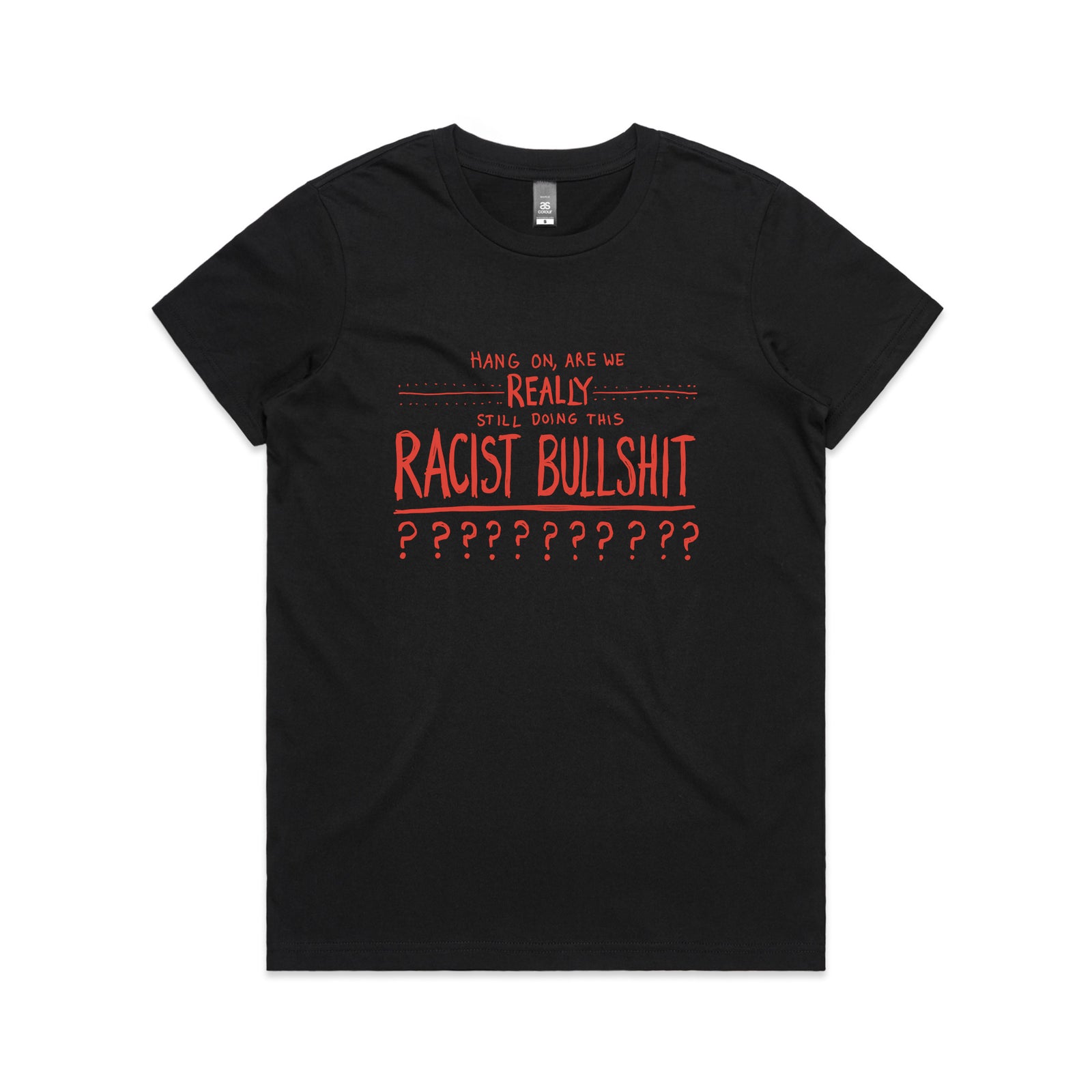 Racist Bullshit Tee