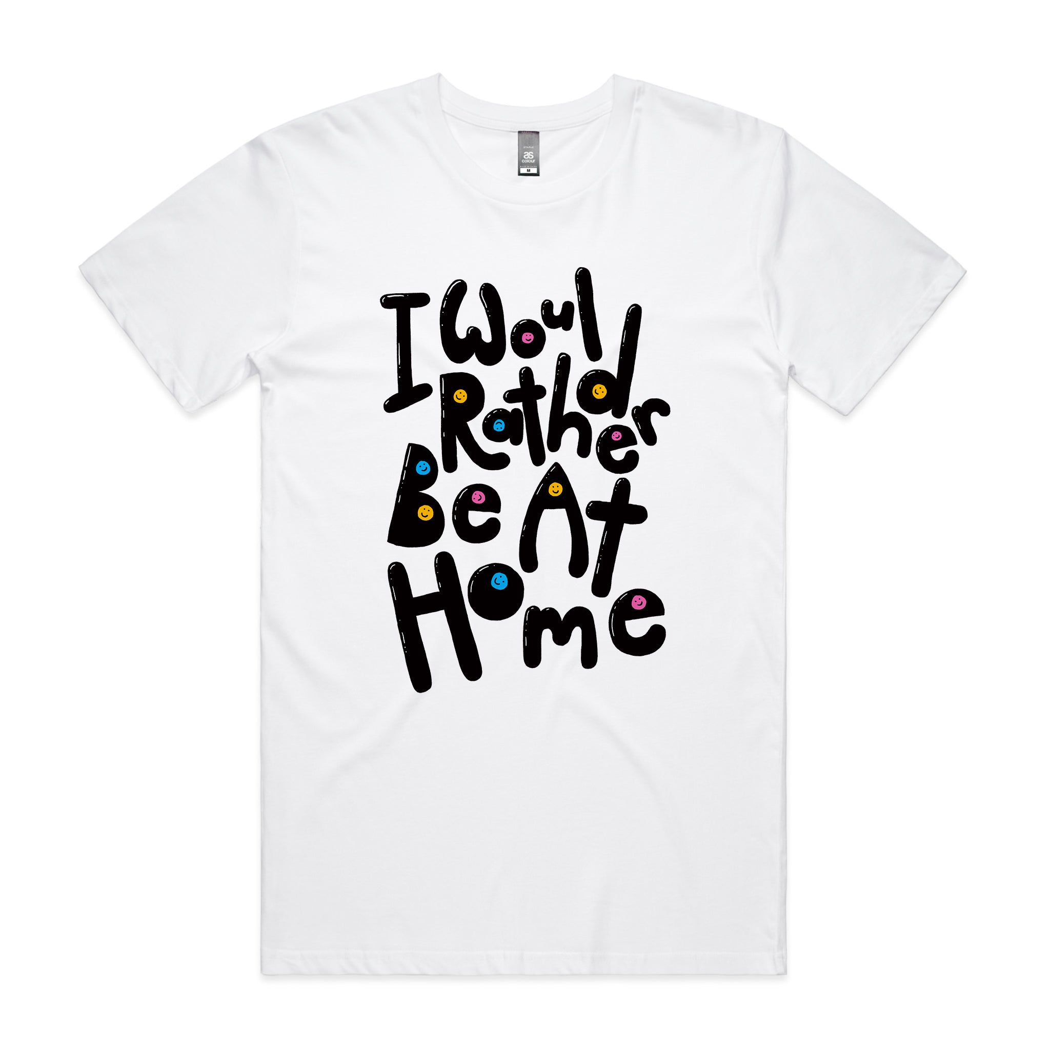 Would Rather Be At Home Tee