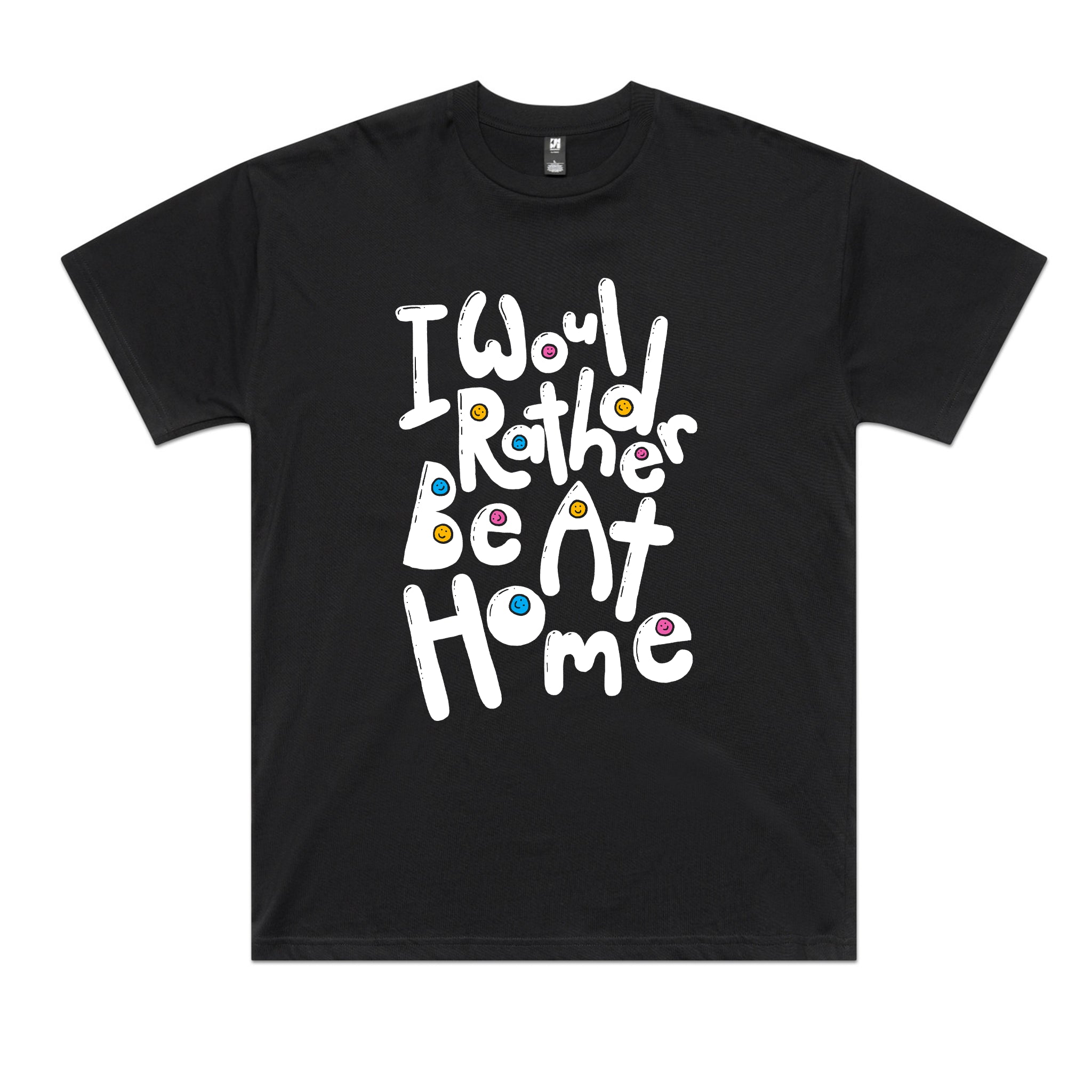 Would Rather Be At Home Tee