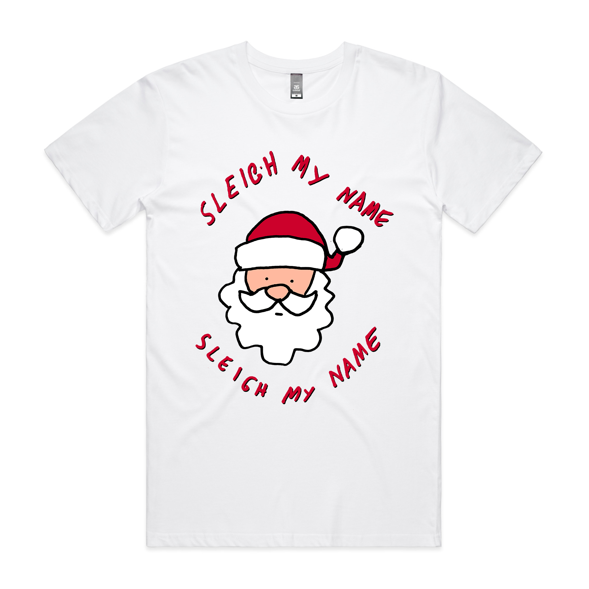 Sleigh My Name Tee