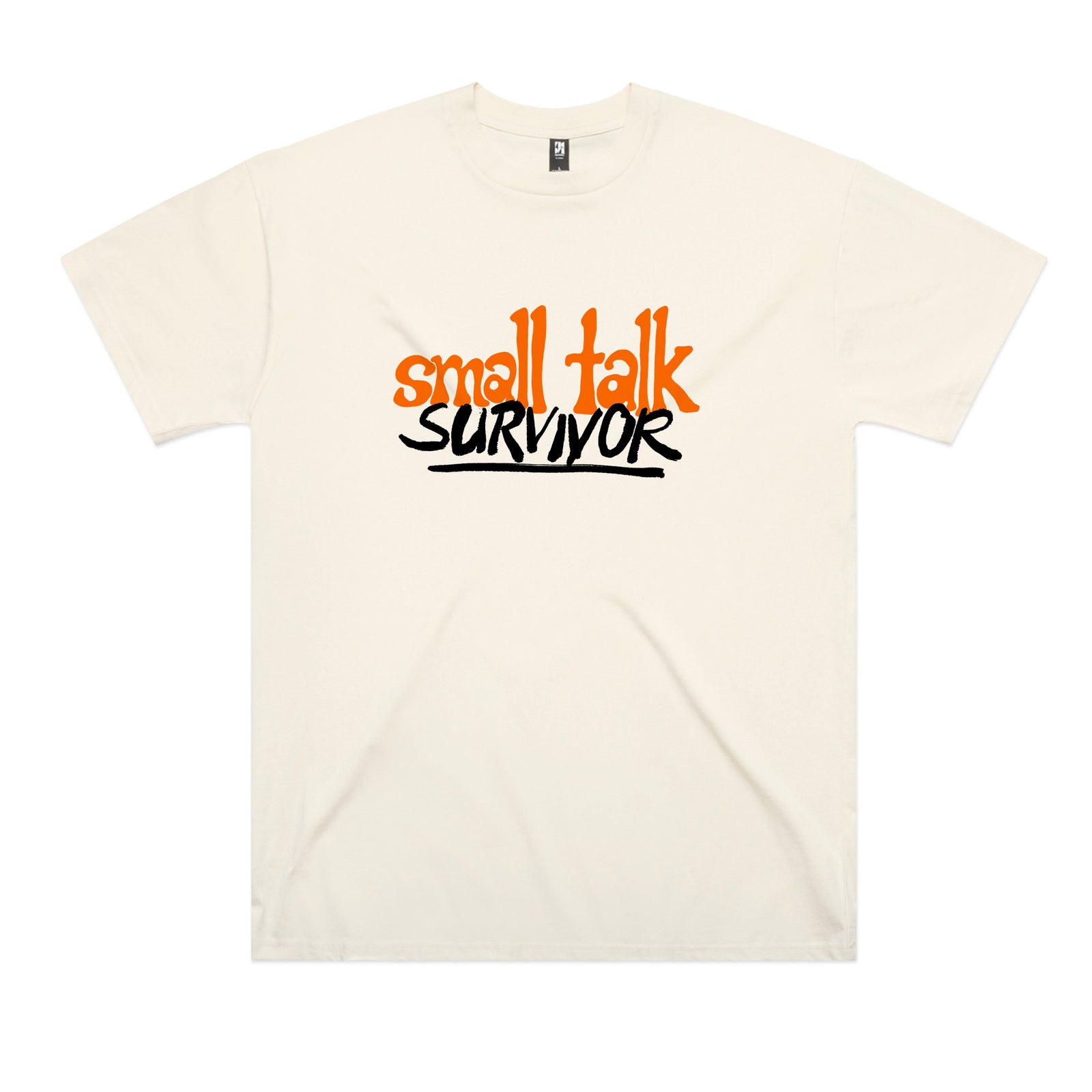 Small Talk Survivor Tee