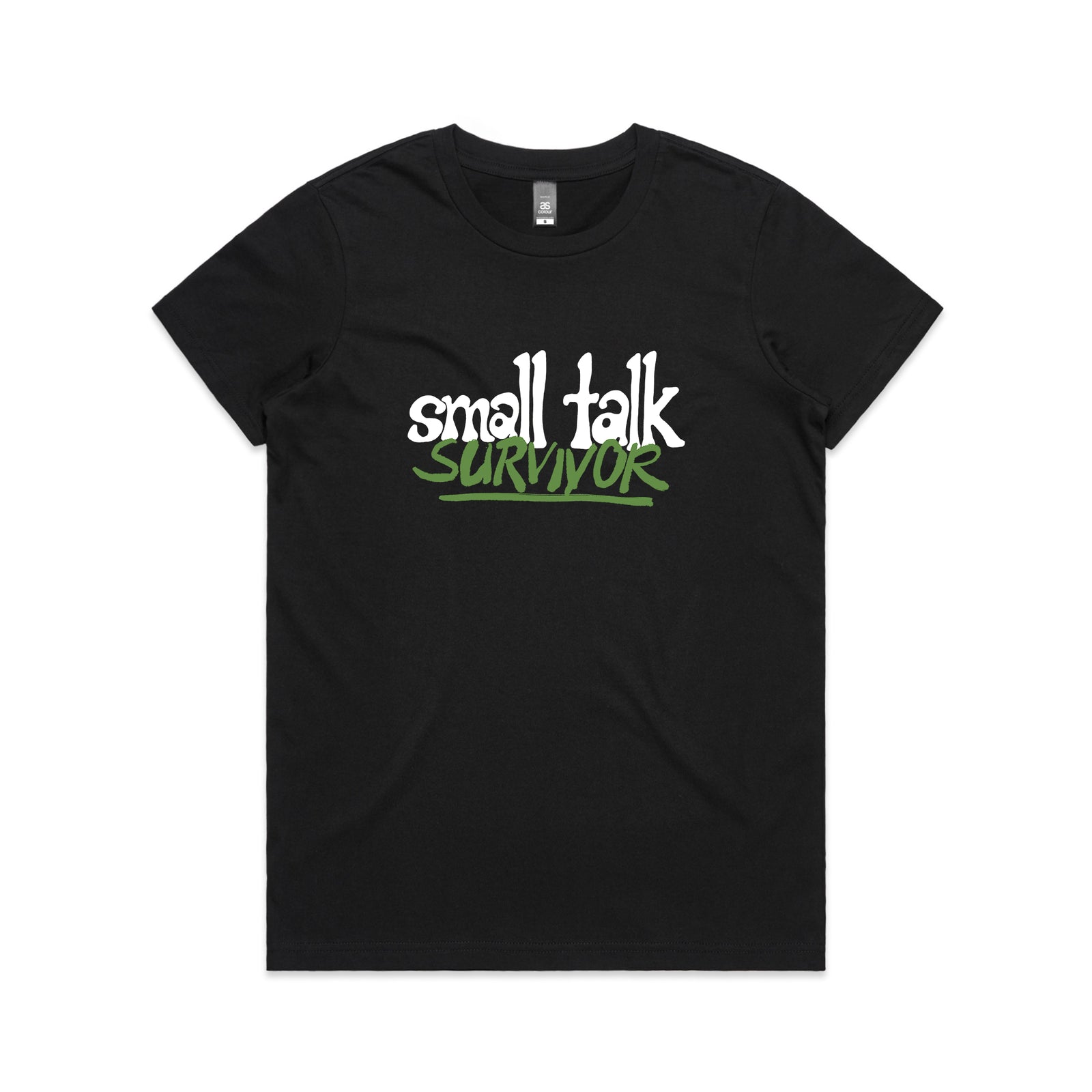 Small Talk Survivor Tee