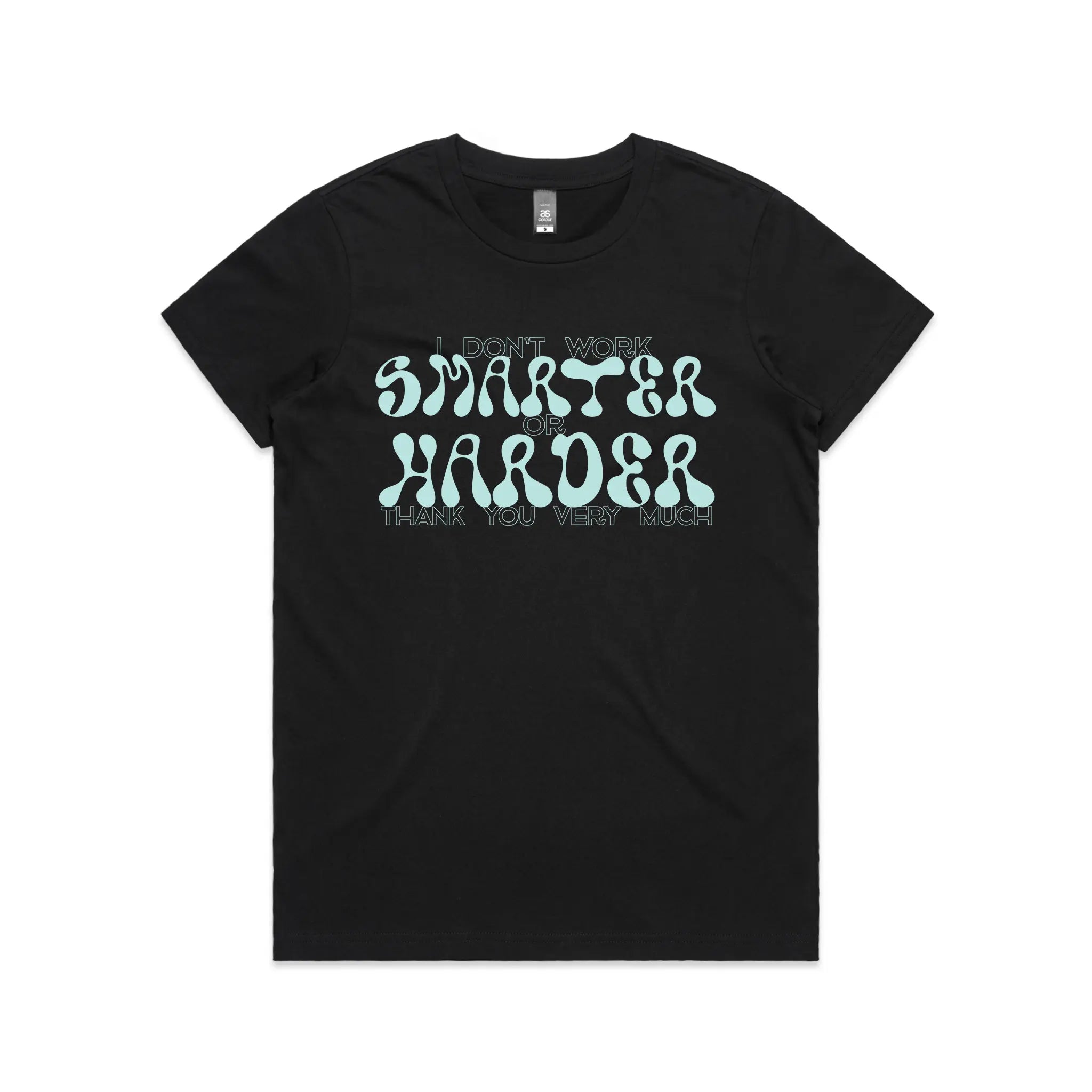 Smarter Or Harder Tee