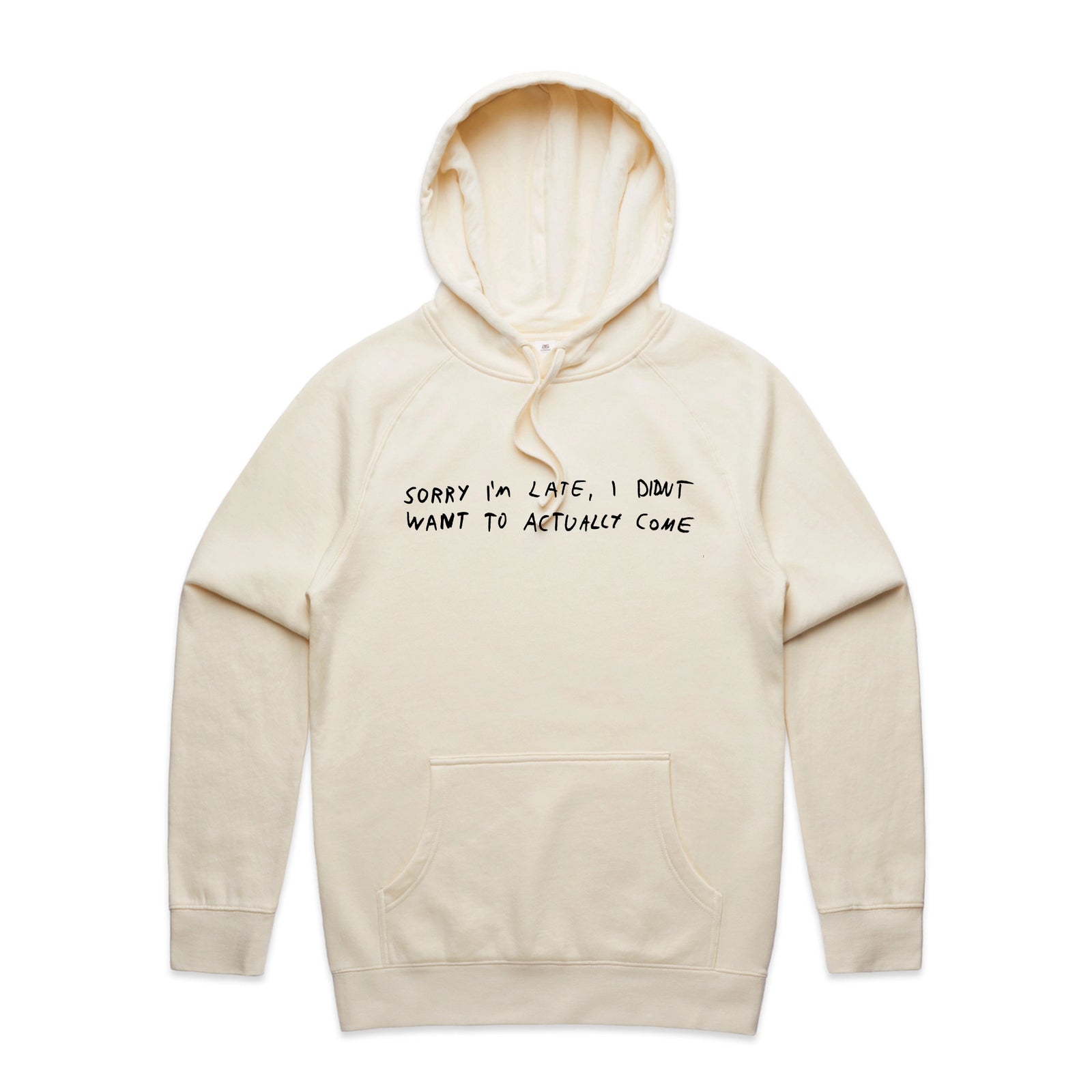 Sorry I'm Late Hoodie