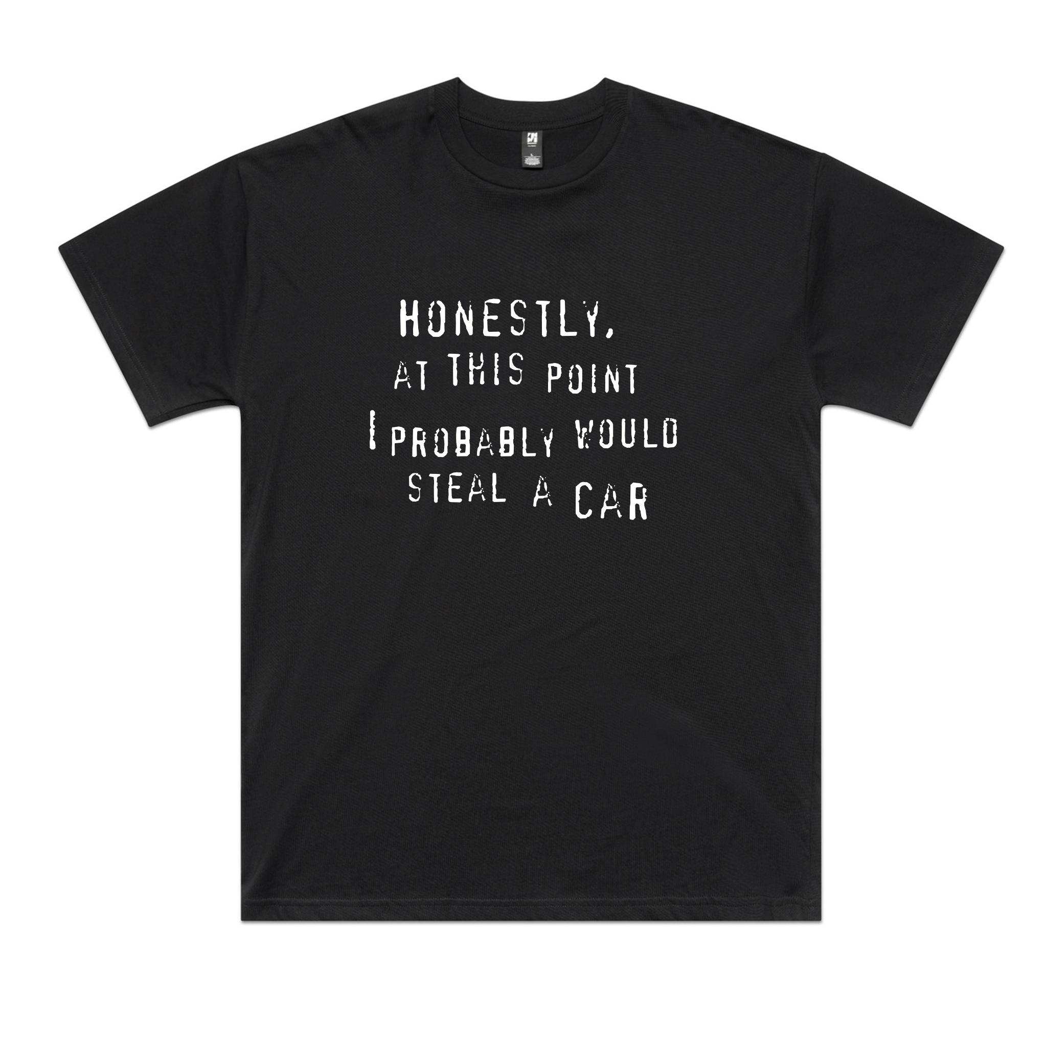 Would Steal A Car Oversized Tee