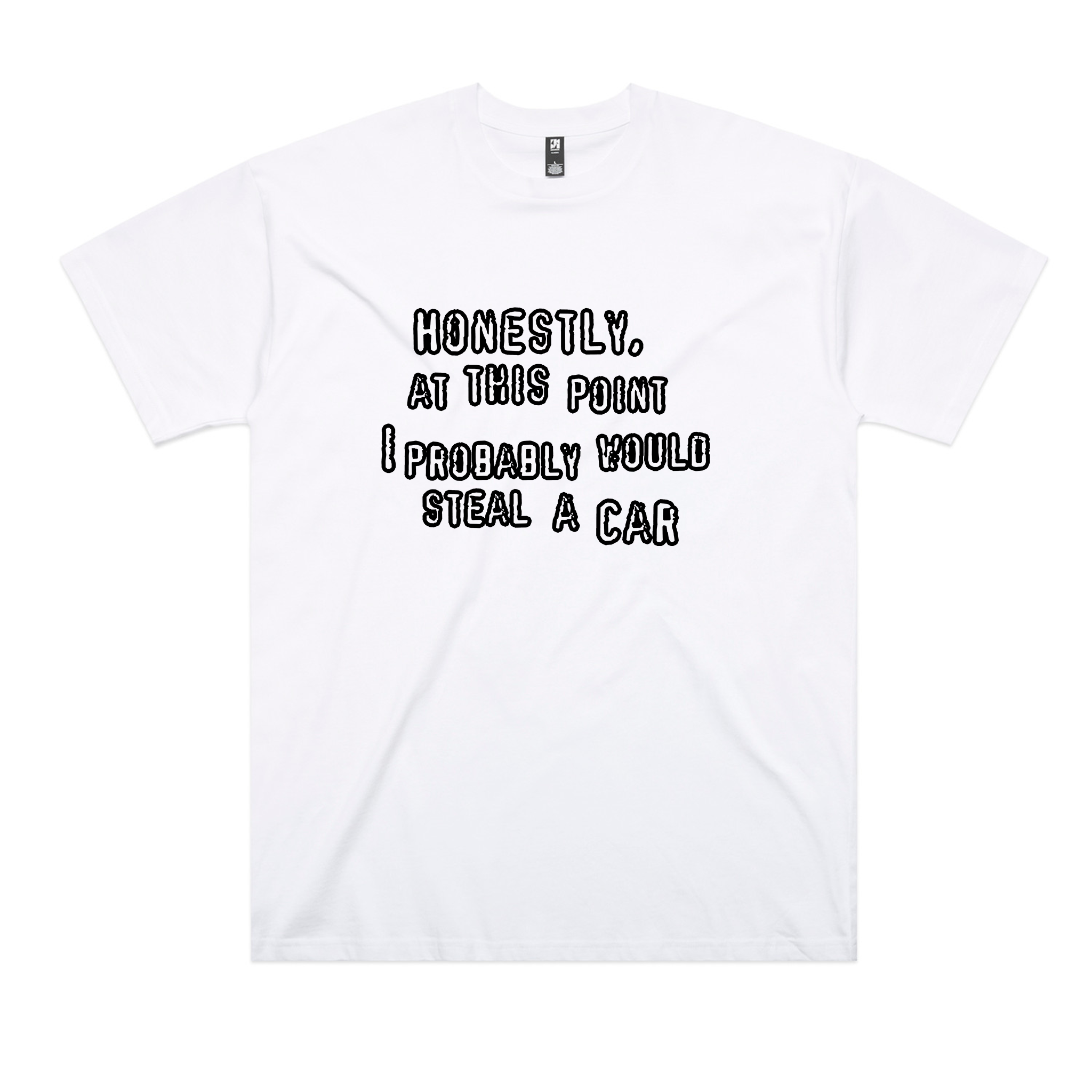 Would Steal A Car Oversized Tee