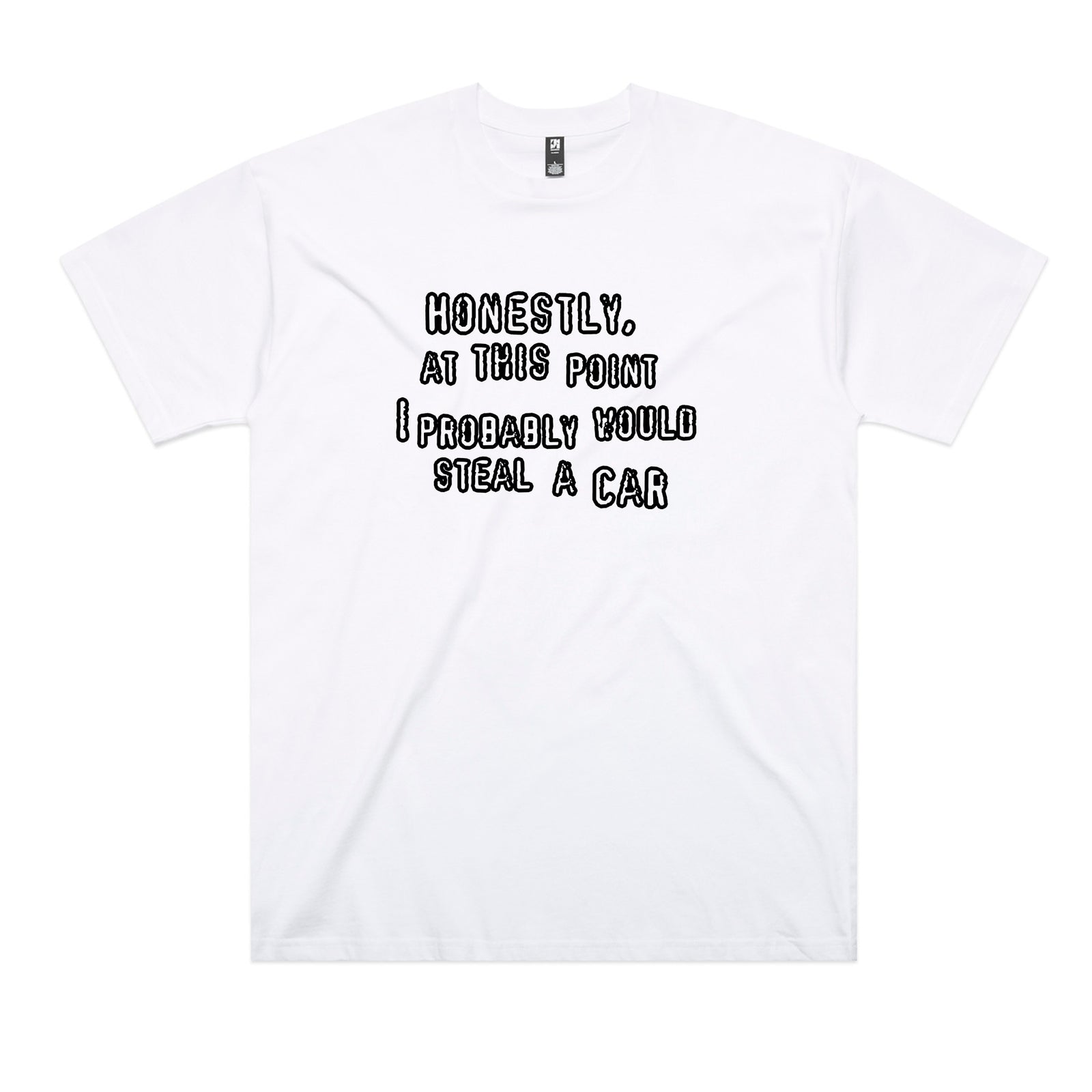 Would Steal A Car Tee