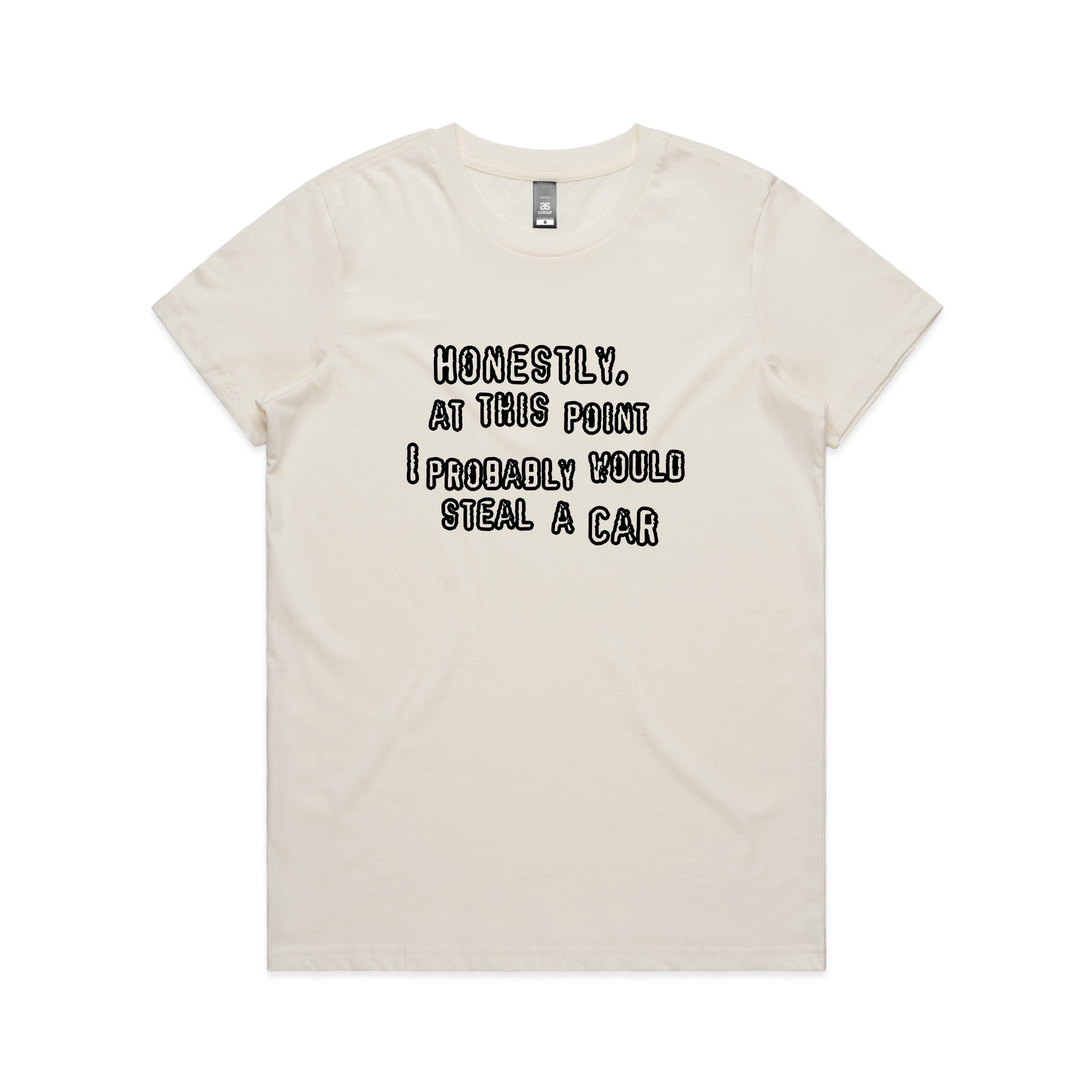 Would Steal A Car Tee