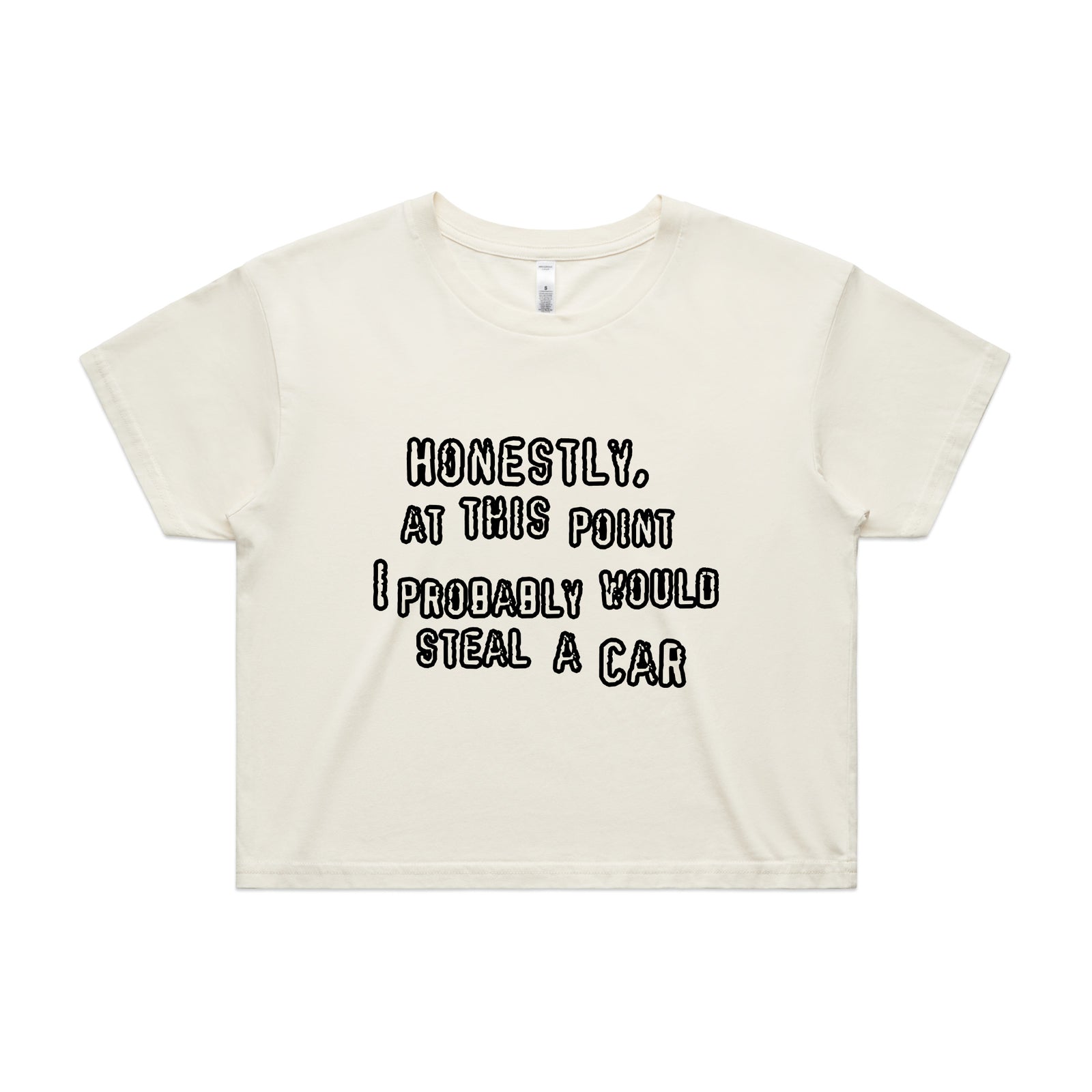 Would Steal A Car Tee