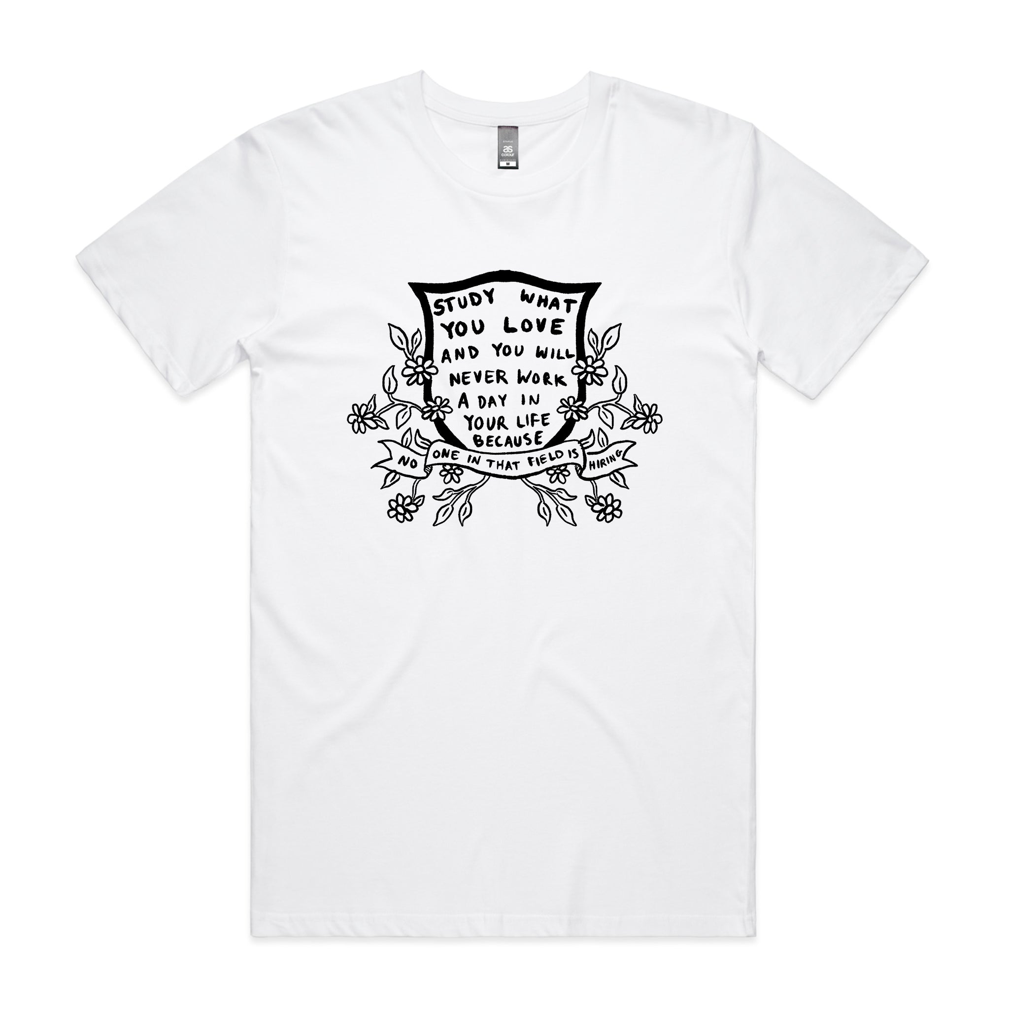 Study What You Love Tee