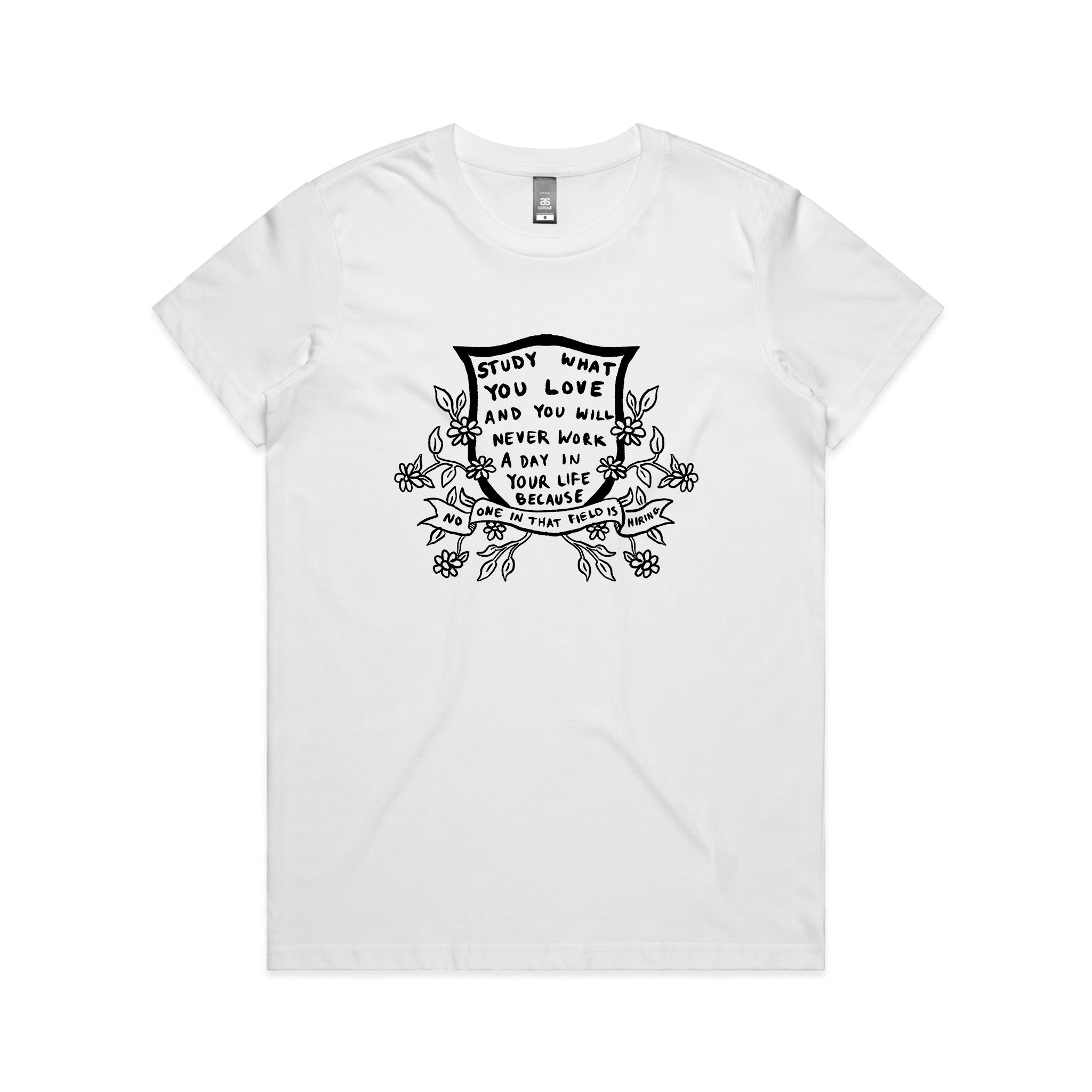 Study What You Love Tee