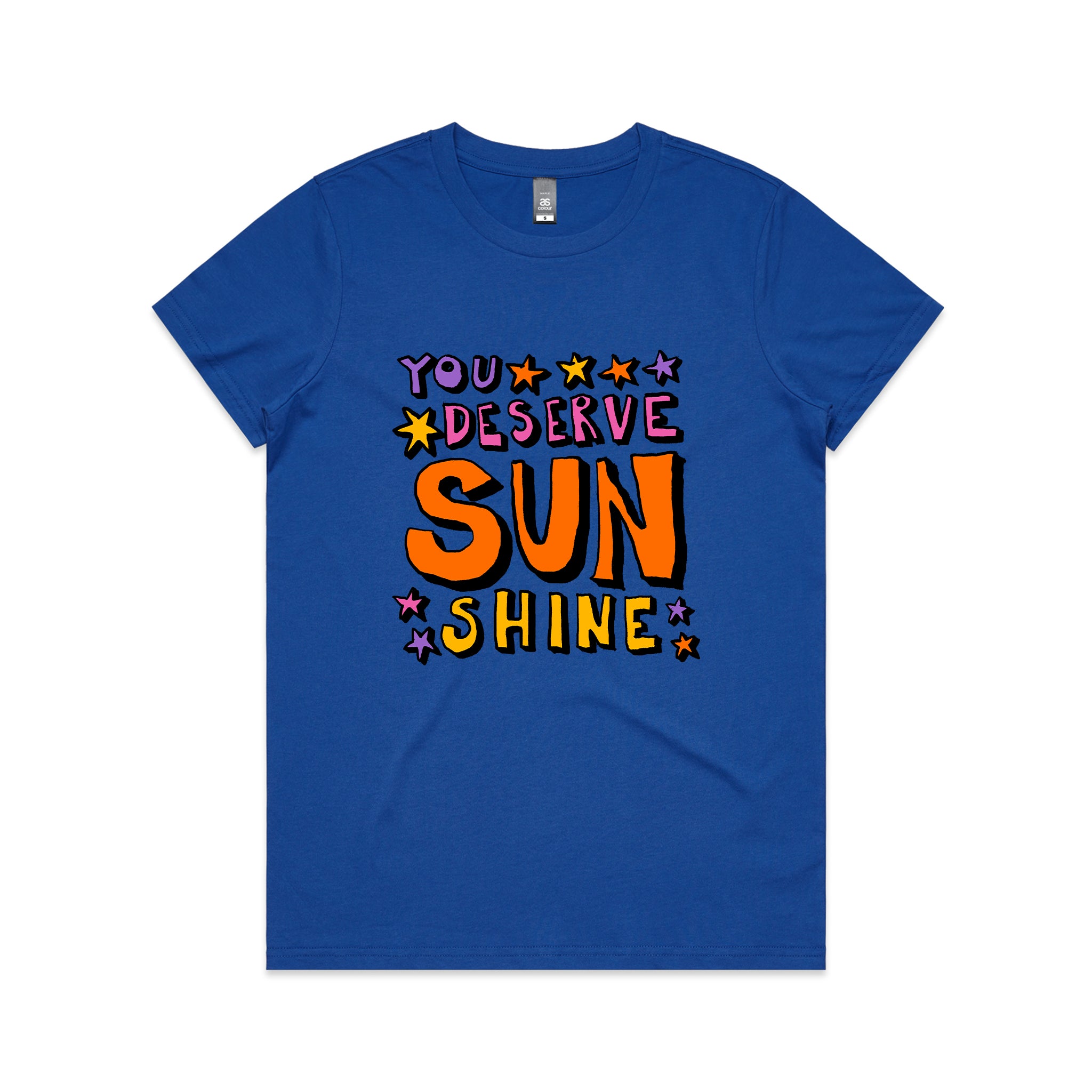 You Deserve Sunshine Tee