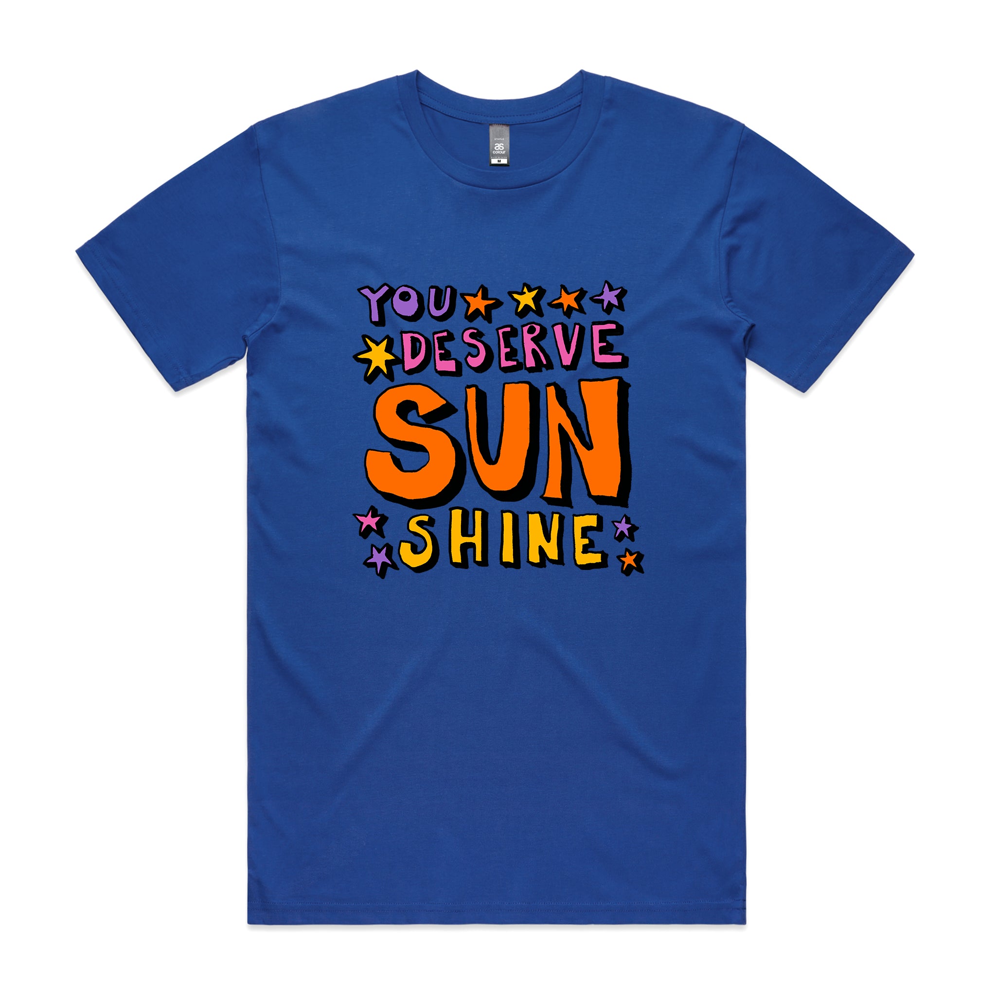You Deserve Sunshine Tee